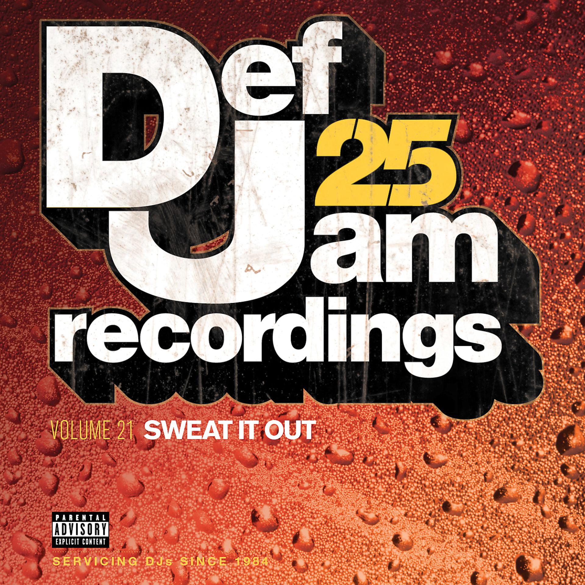 Постер альбома Def Jam 25, Vol. 21 - Sweat It Out