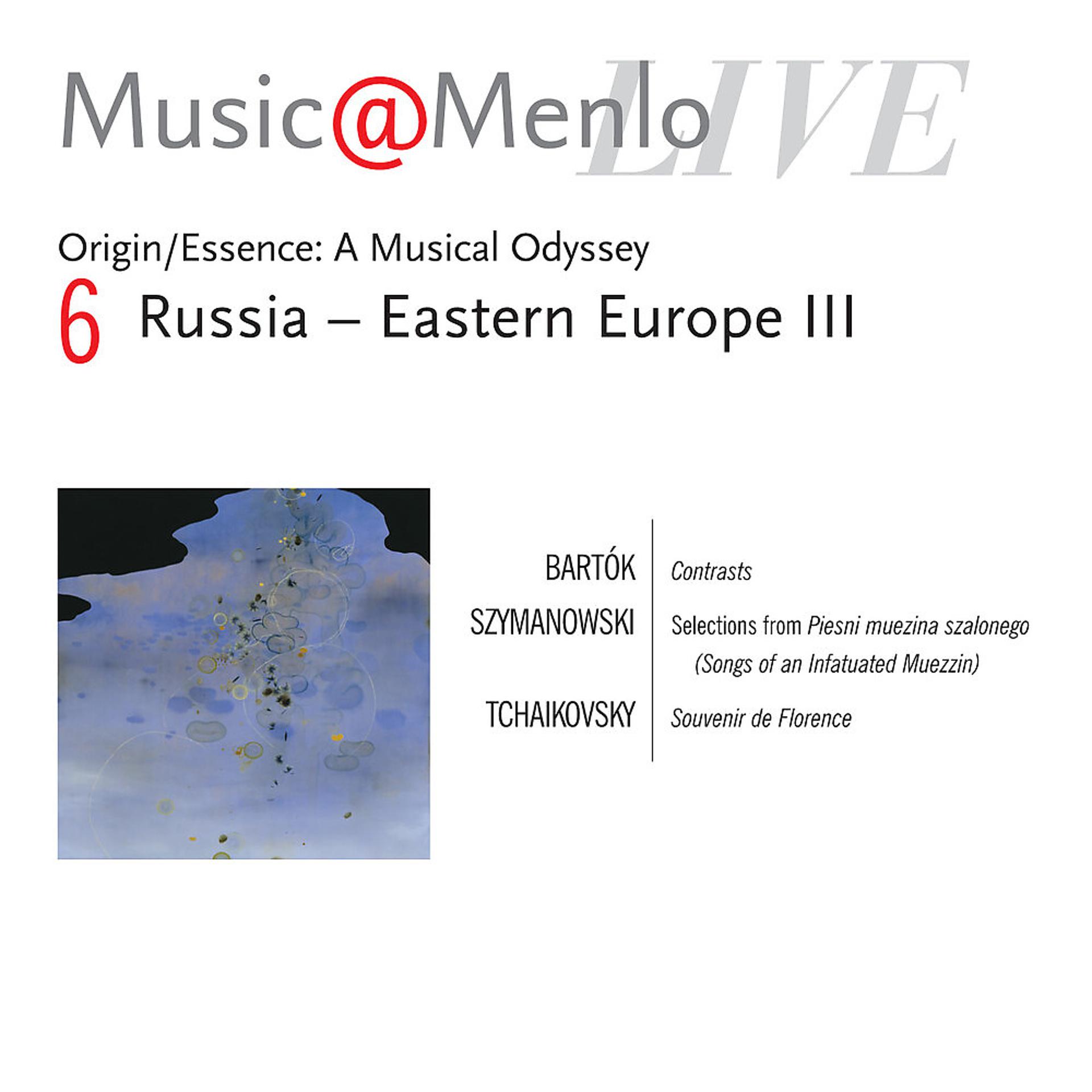 Постер альбома Music@Menlo Live '04: Origin / Essence: A Musical Odyssey, Vol. 6