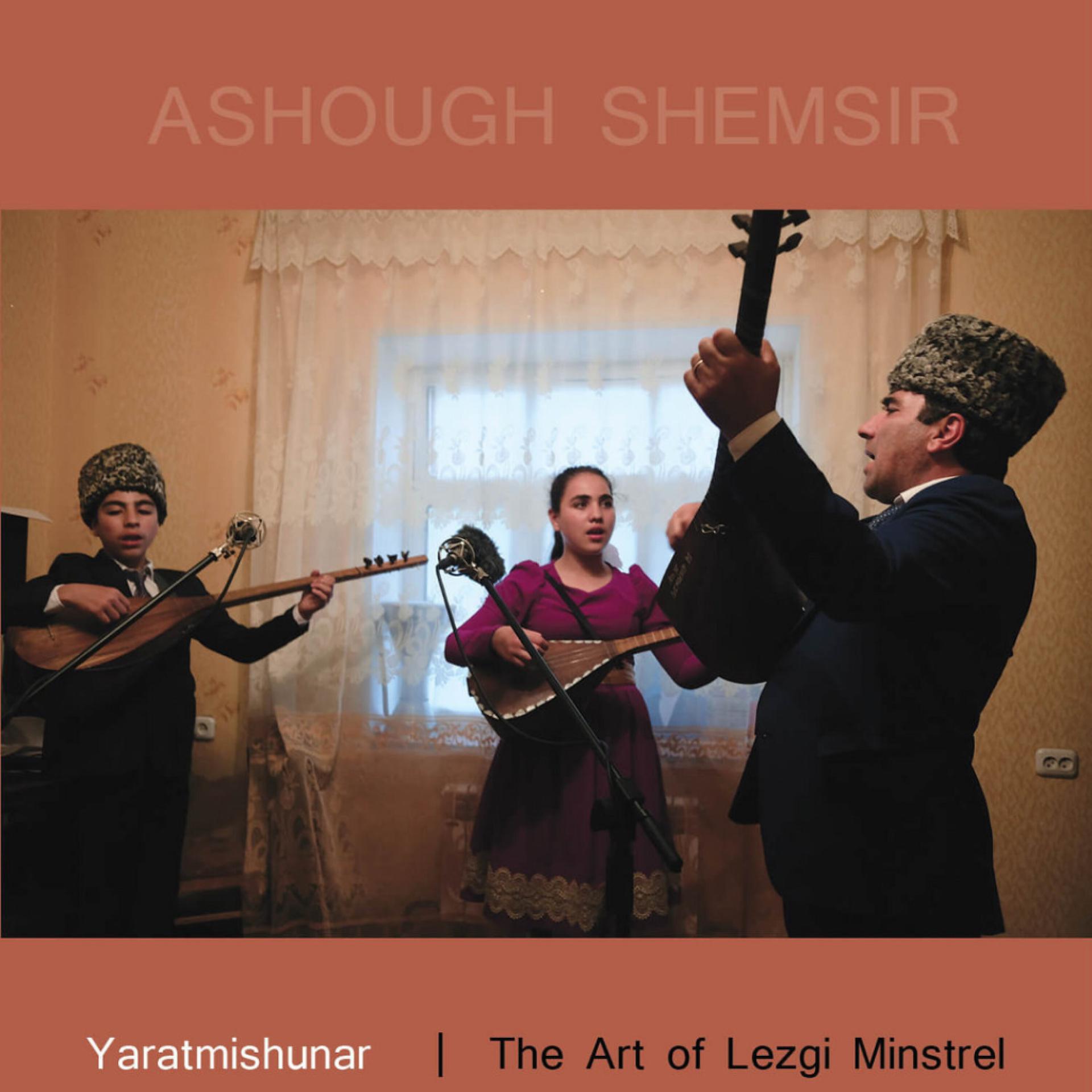 Постер альбома Yaratmishunar: The Art of Lezgi Minstrel