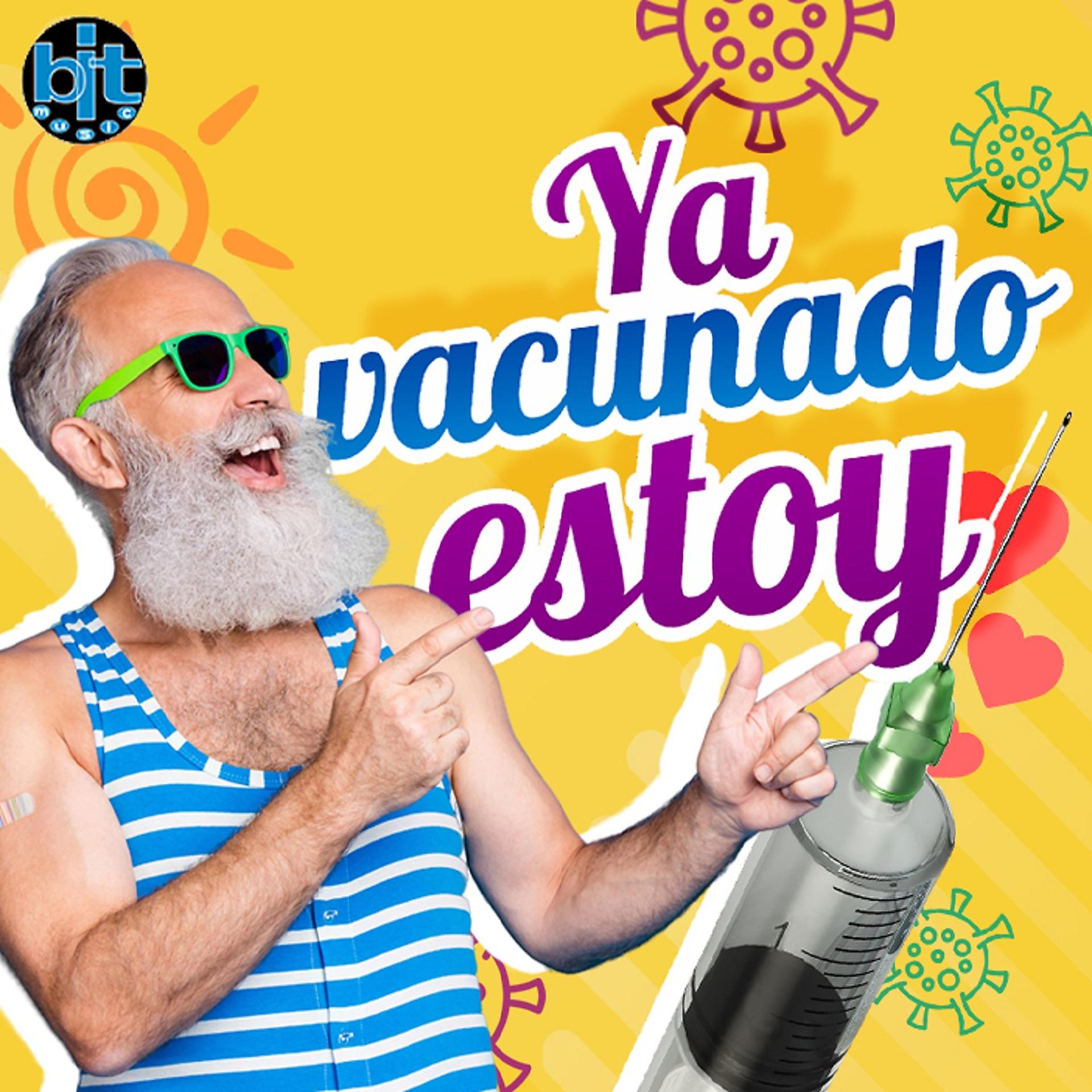 Постер альбома Ya Vacunado Estoy