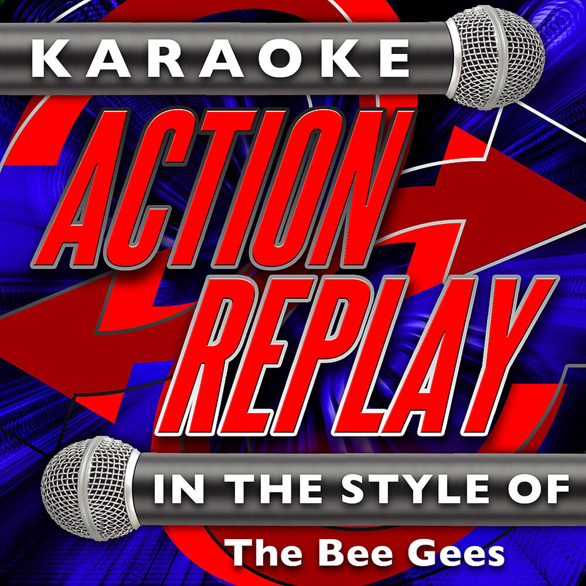 Постер альбома Karaoke Action Replay: In the Style of The Bee Gees