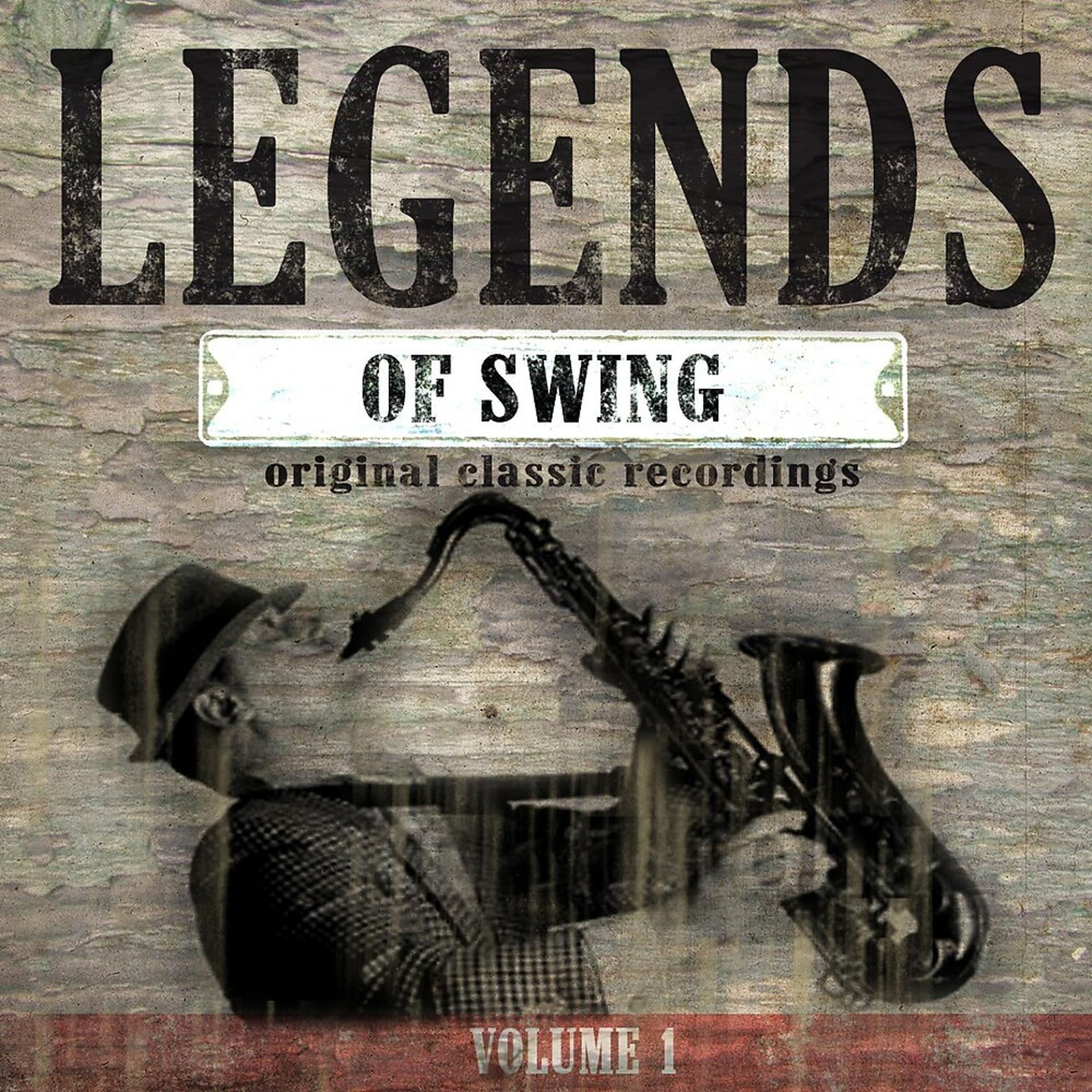 Постер альбома Legends of Swing, Vol. 1 (Original Classic Recordings)