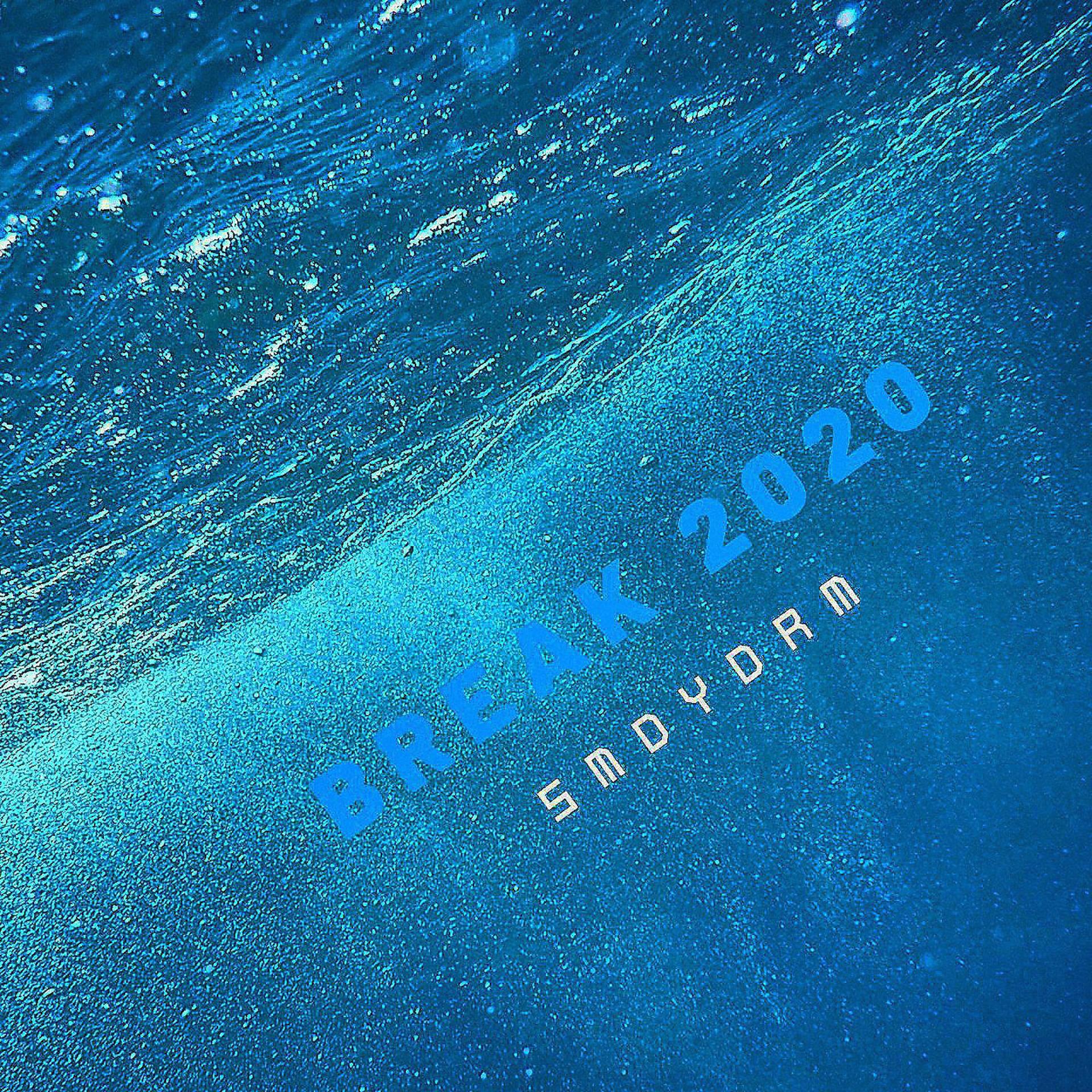 Постер альбома Break (2020 Version)