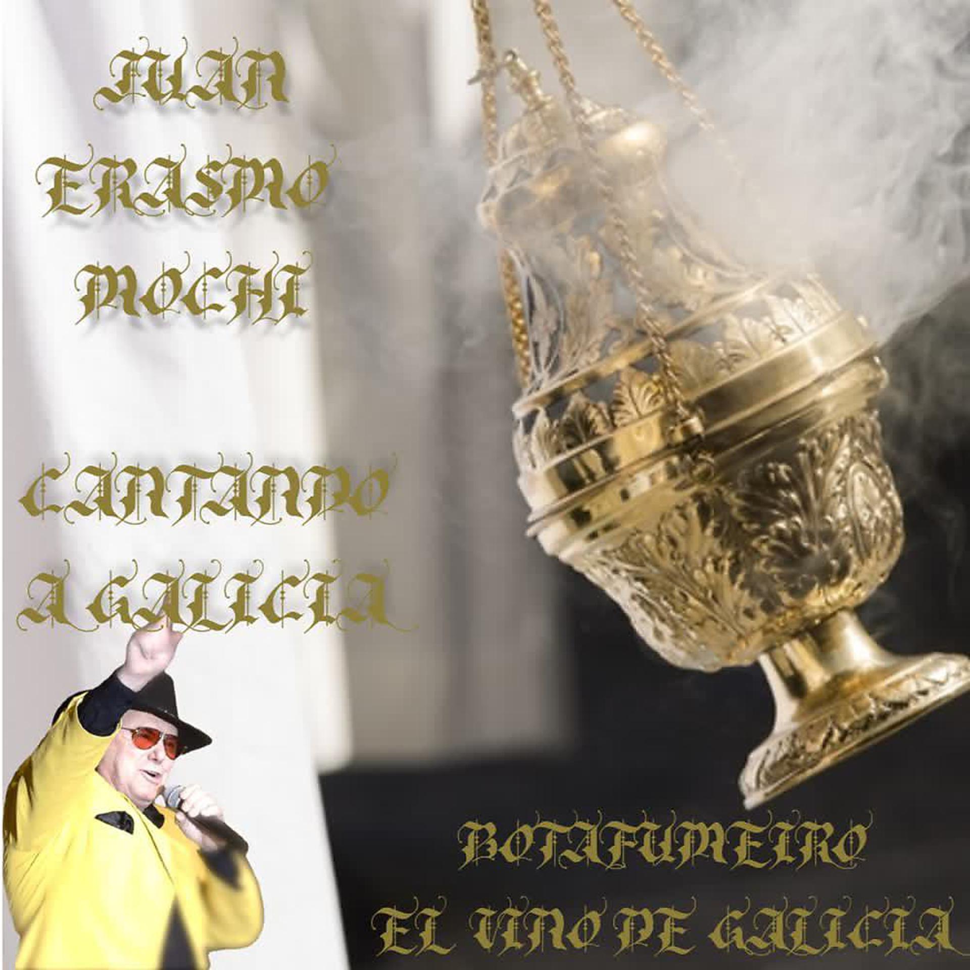 Постер альбома Juan Erasmo Mochi Cantando a Galicia