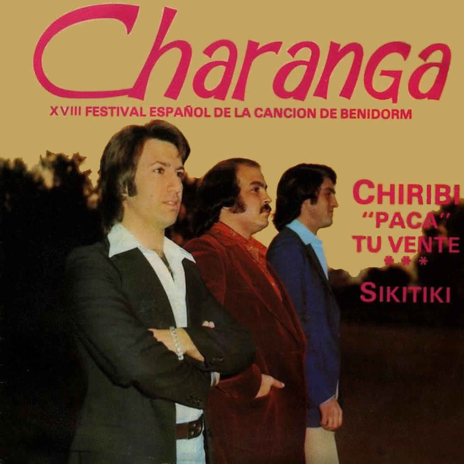 Постер альбома Chiribi "Paca" Tu Vente (XVIII Festival Español de la Canción de Benidorm)