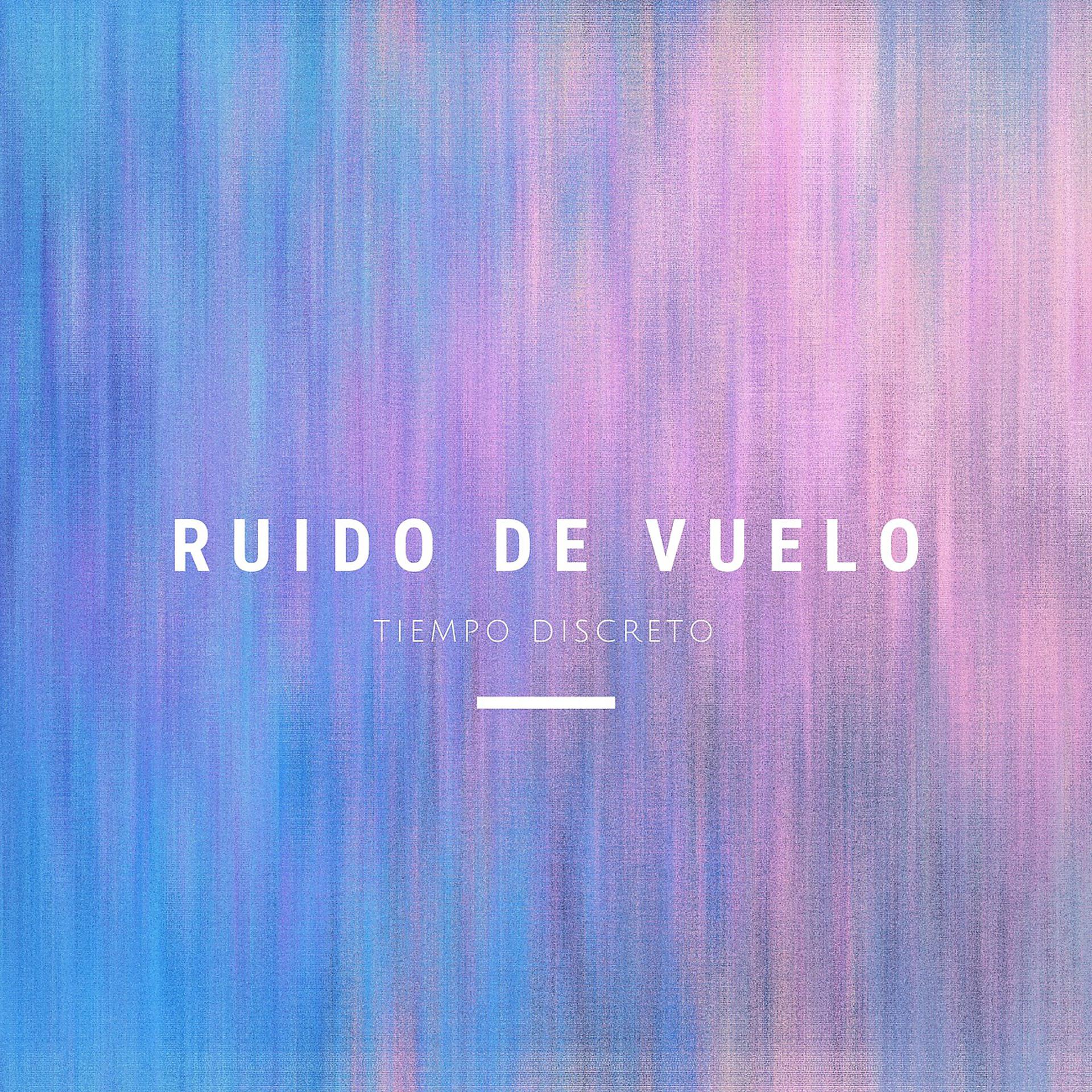 Постер альбома Ruido De Vuelo