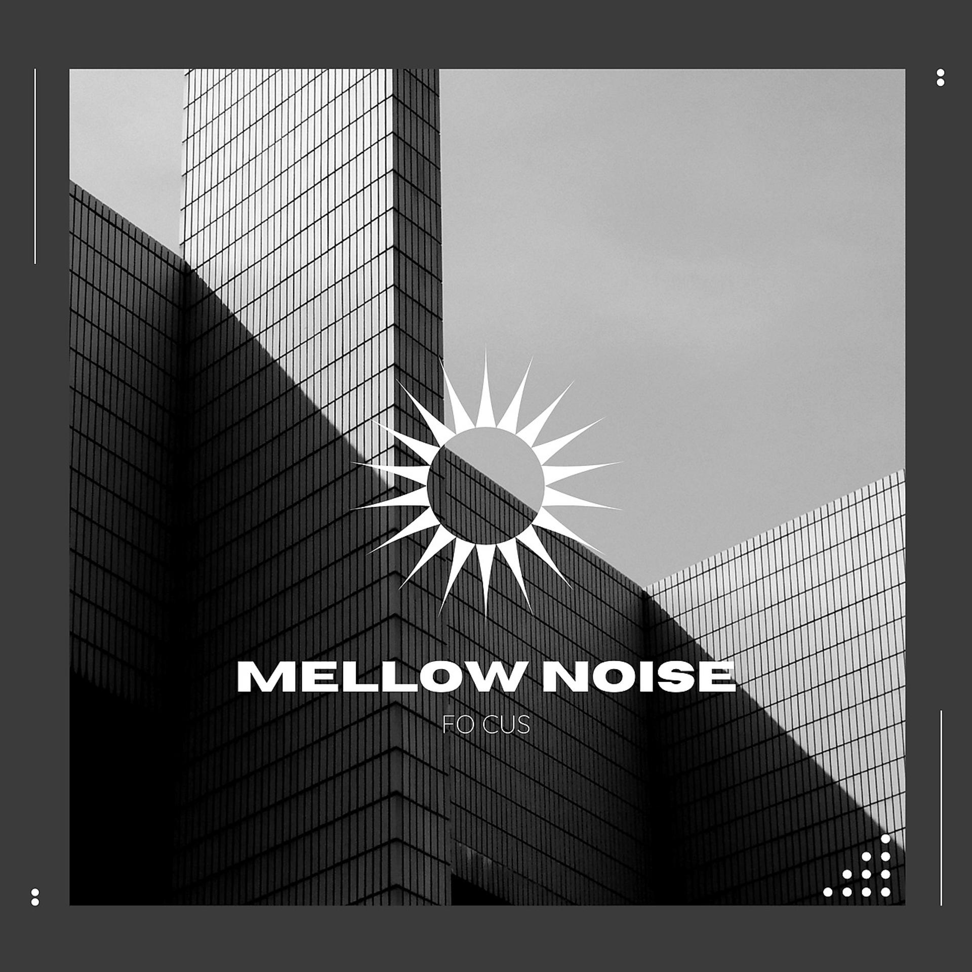 Постер альбома Mellow Noise