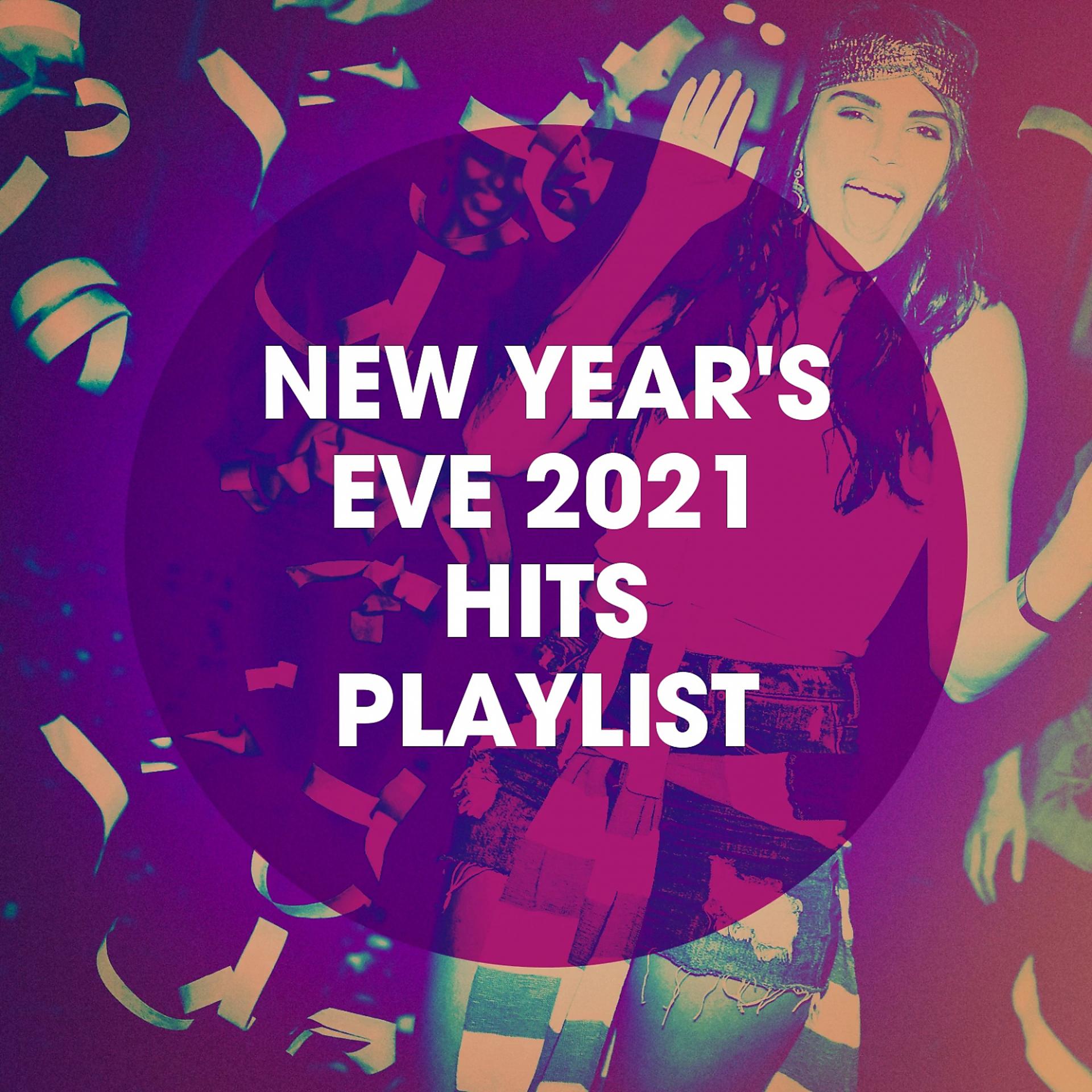 Постер альбома New Year's Eve 2021 Hits Playlist