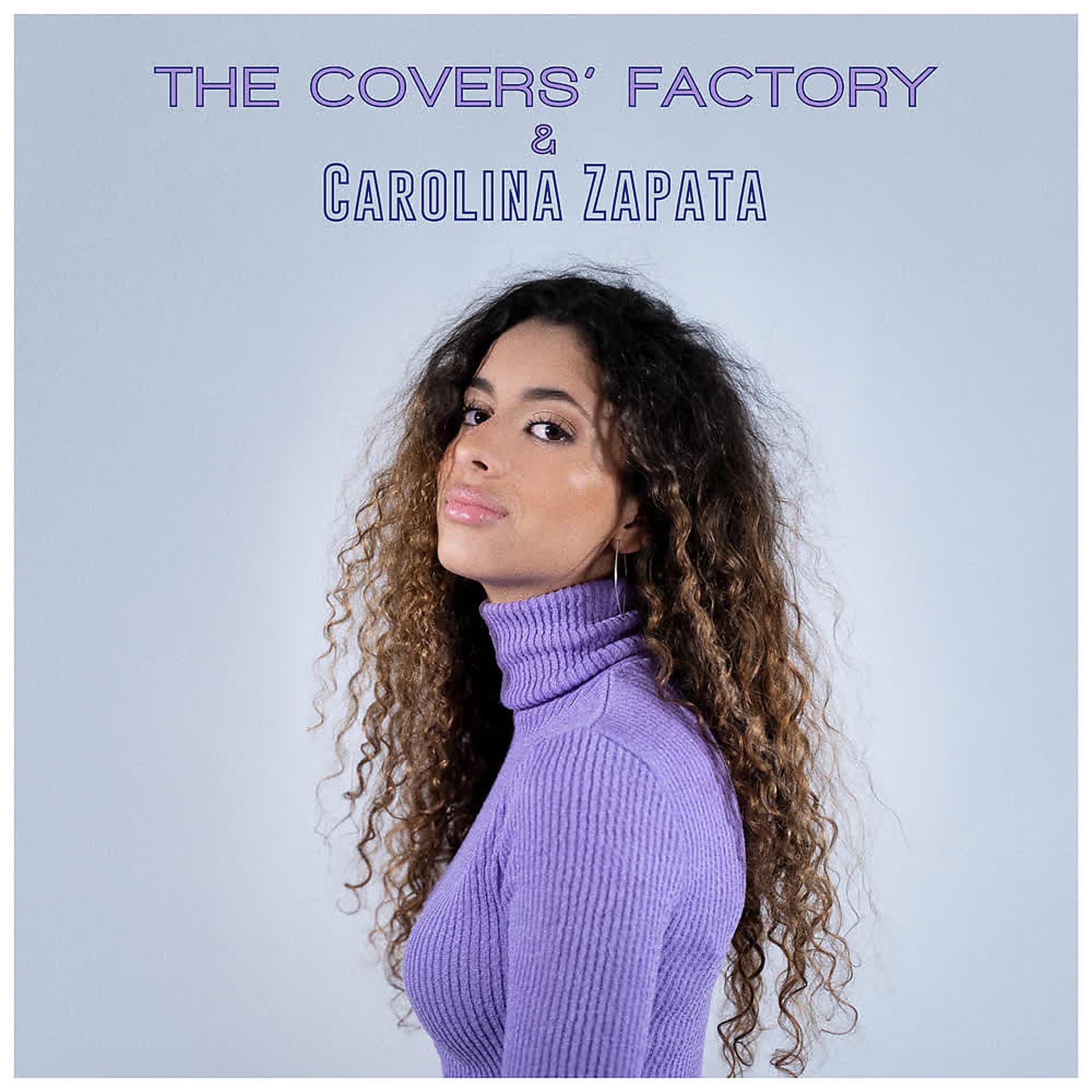 Постер альбома The Covers’ Factory & Carolina Zapata