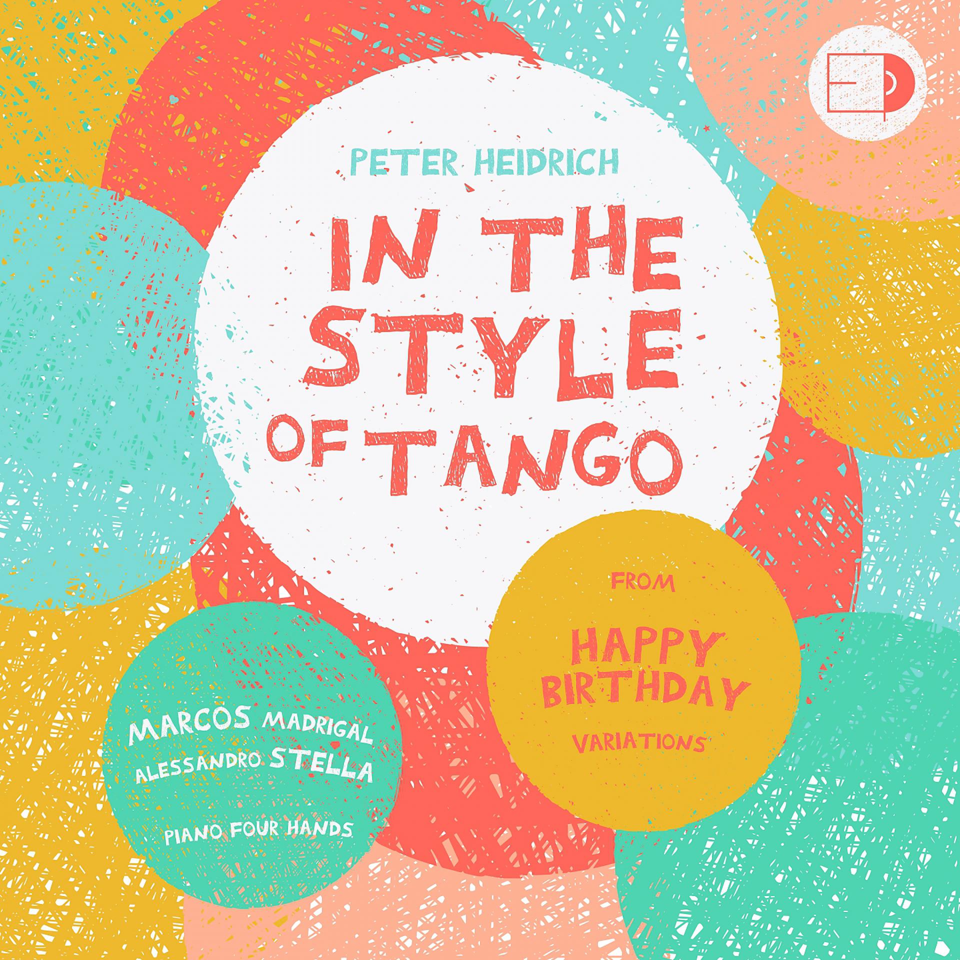 Постер альбома Happy Birthday Variations: Variation XIII. In the style of tango