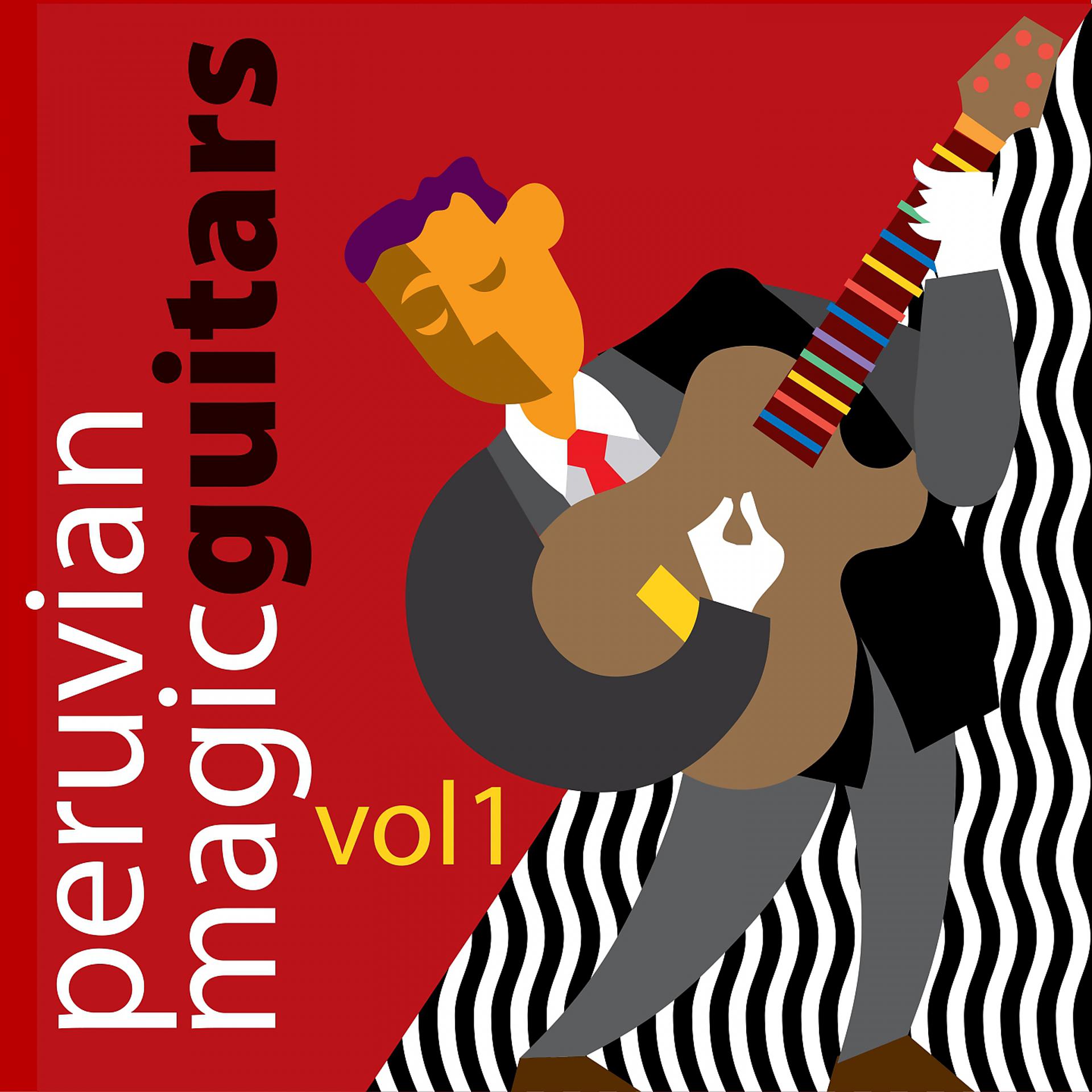 Постер альбома Peruvian Magic Guitars, Vol. 1