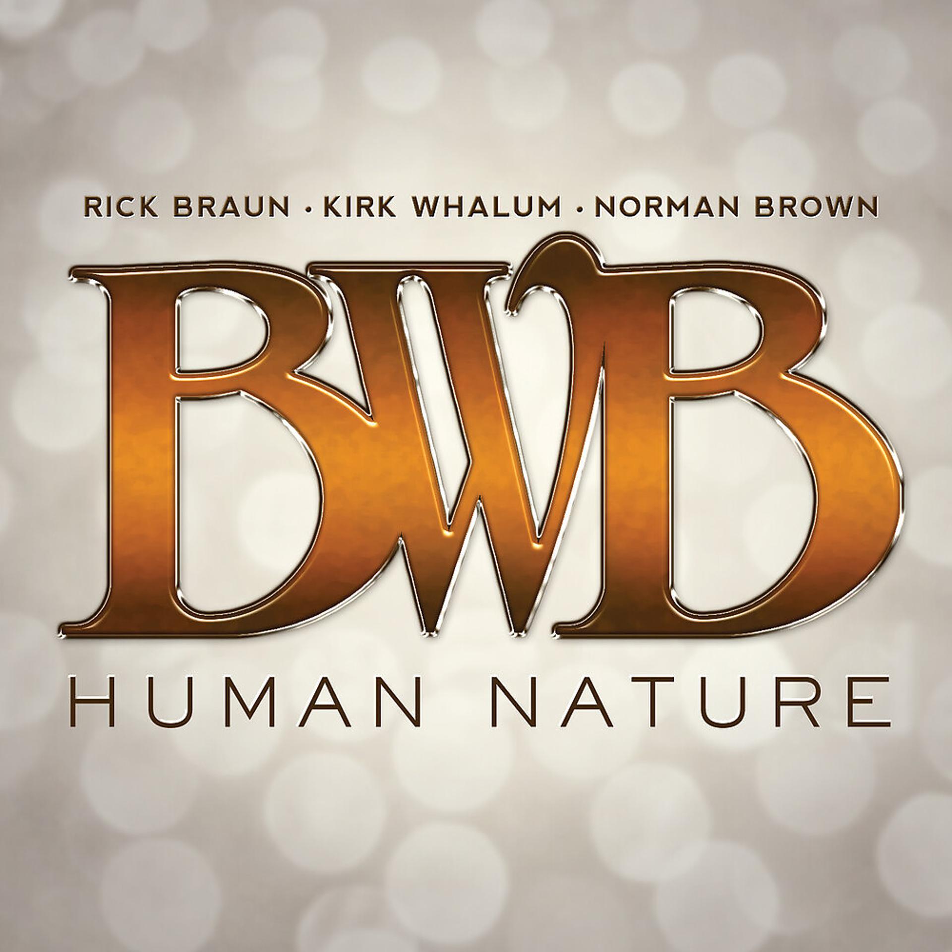 Постер альбома Human Nature (feat. Rick Braun, Kirk Whalum, Norman Brown)