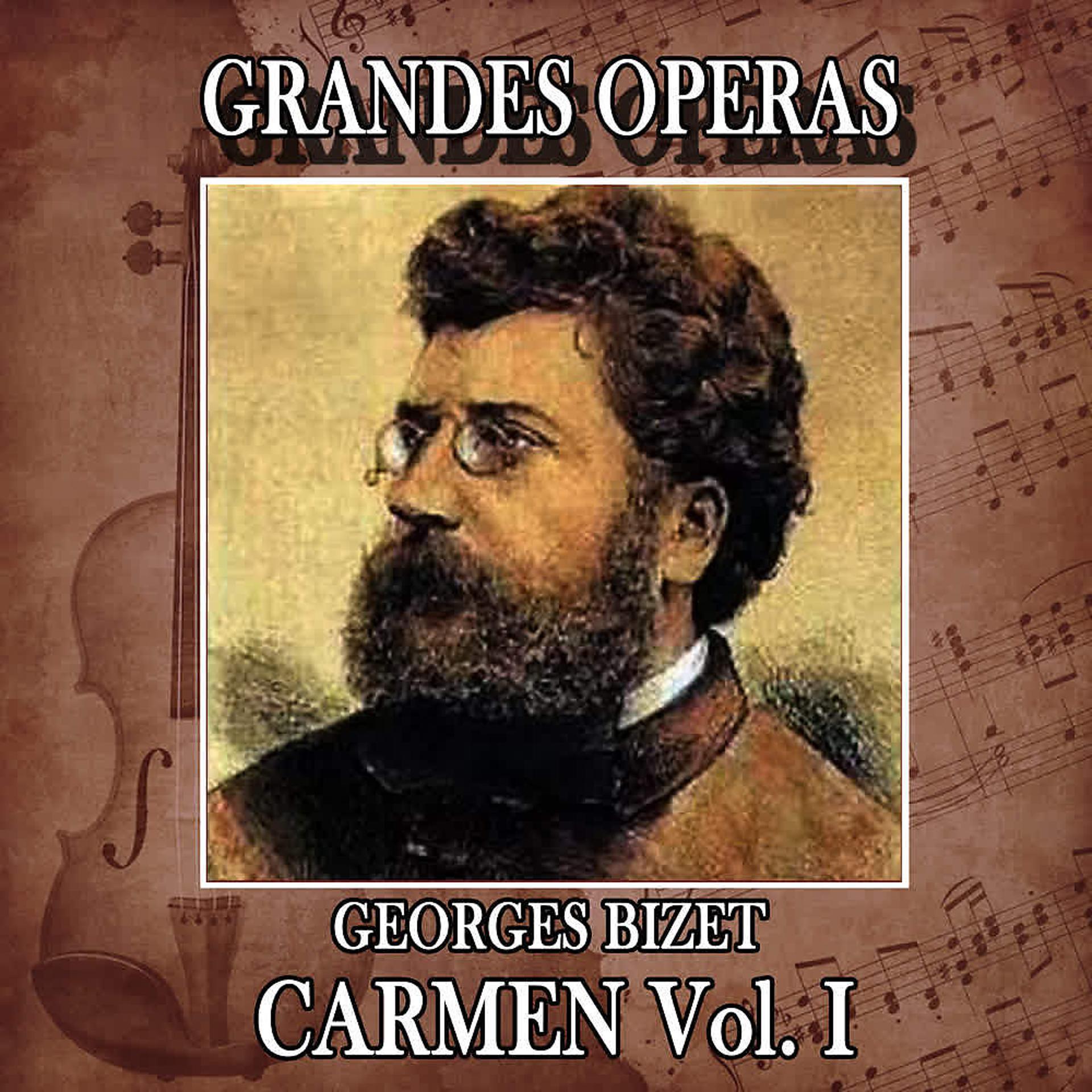 Постер альбома Georges Bizet: Grandes Operas. Carmen (Volumen I)