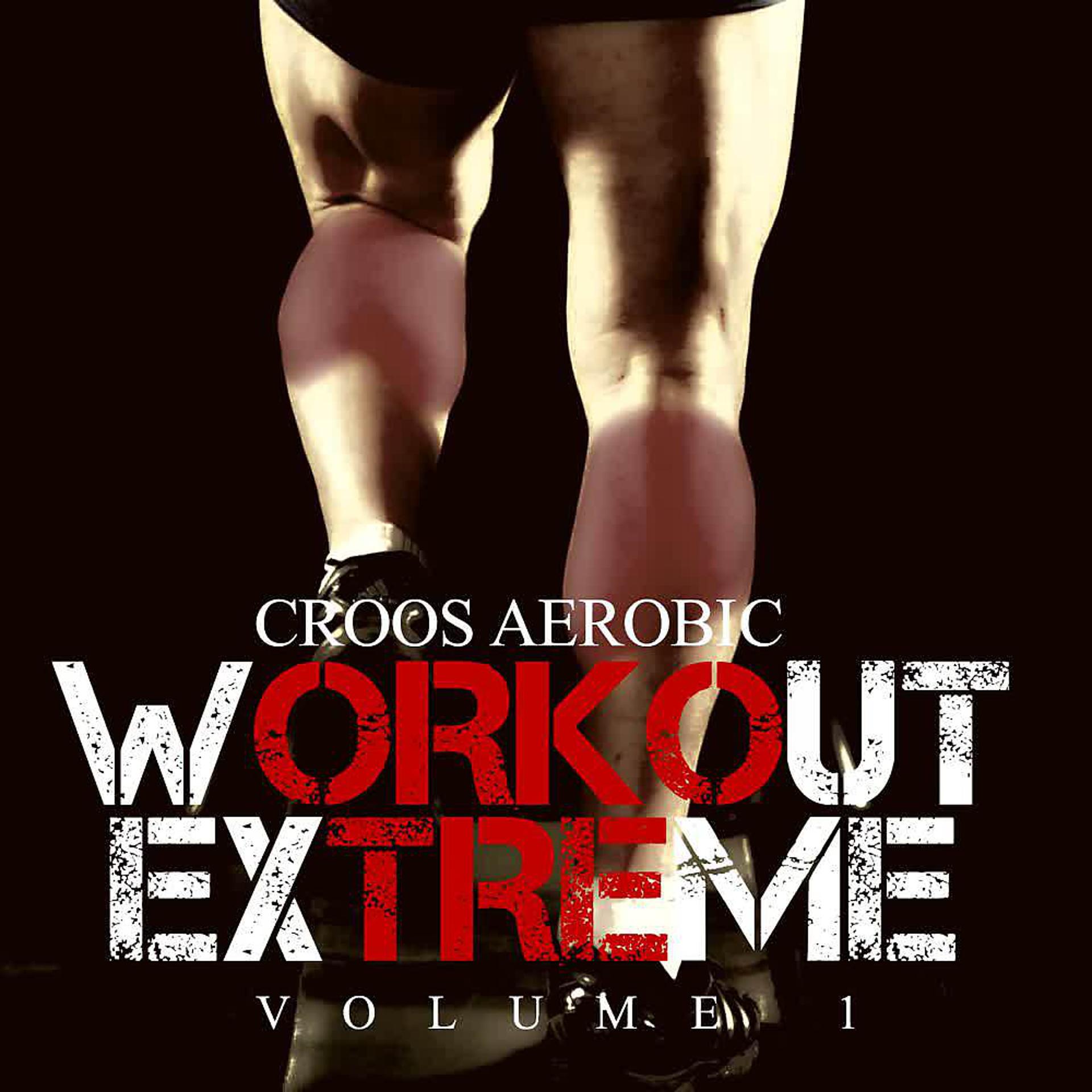 Постер альбома Workout Extreme (Vol. 1)