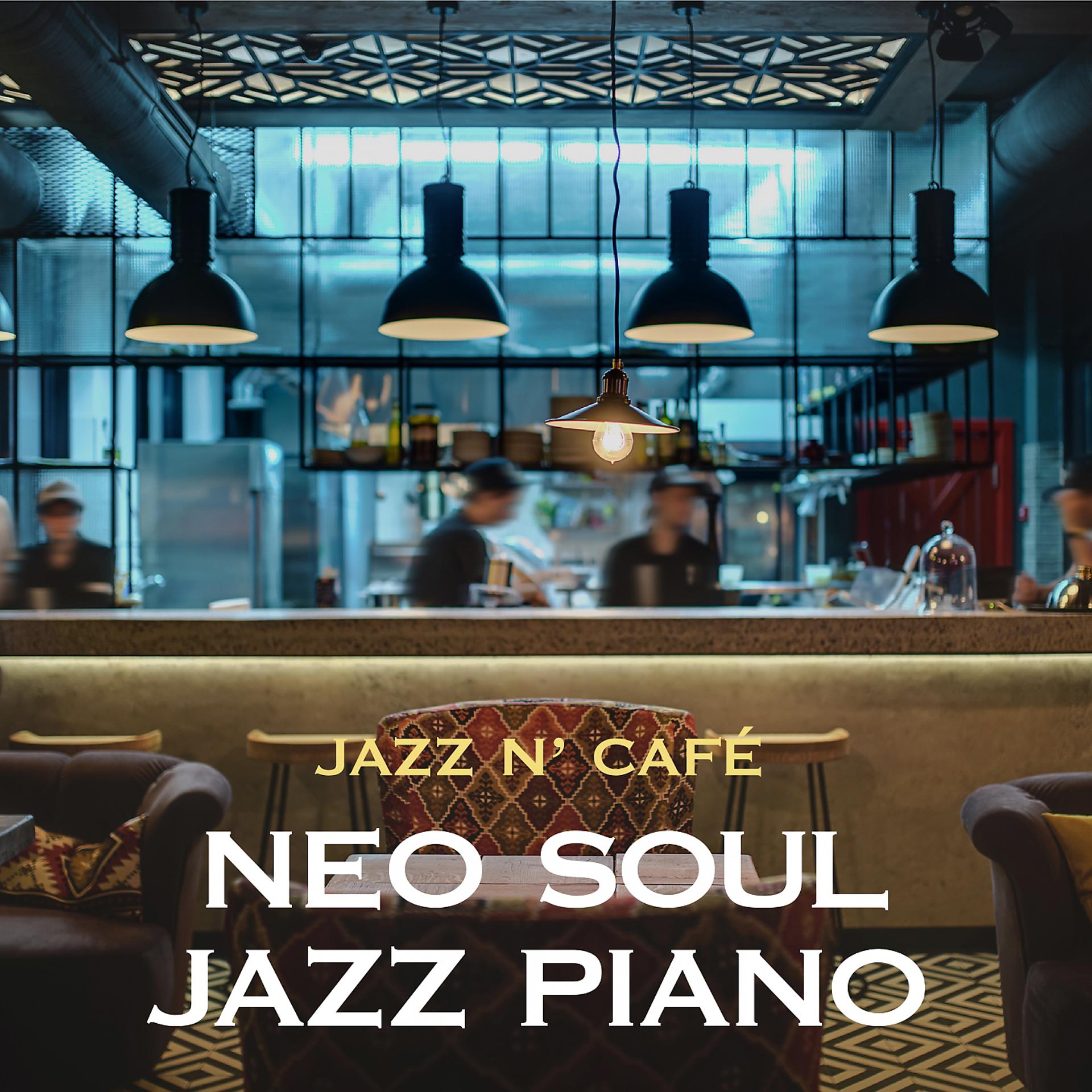 Постер альбома Jazz n' Café: Neo Soul Jazz Piano