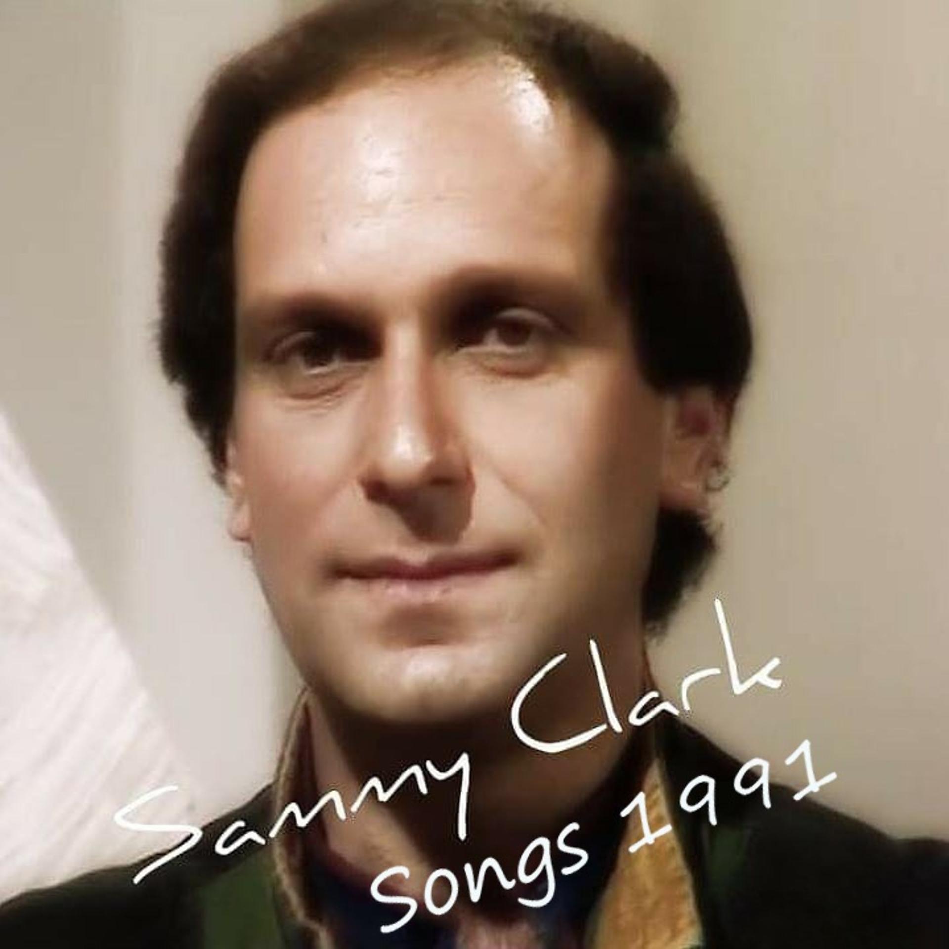 Постер альбома Sammy Clark Songs 1991