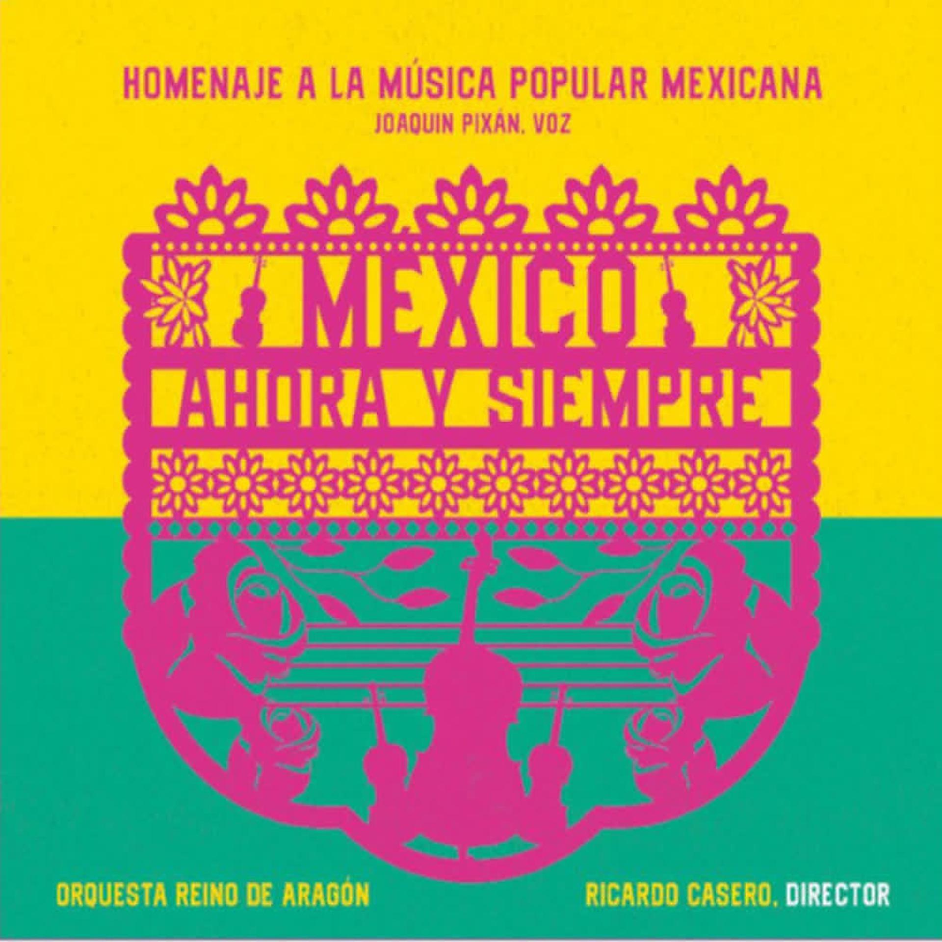 Постер альбома México, Ahora y Siempre