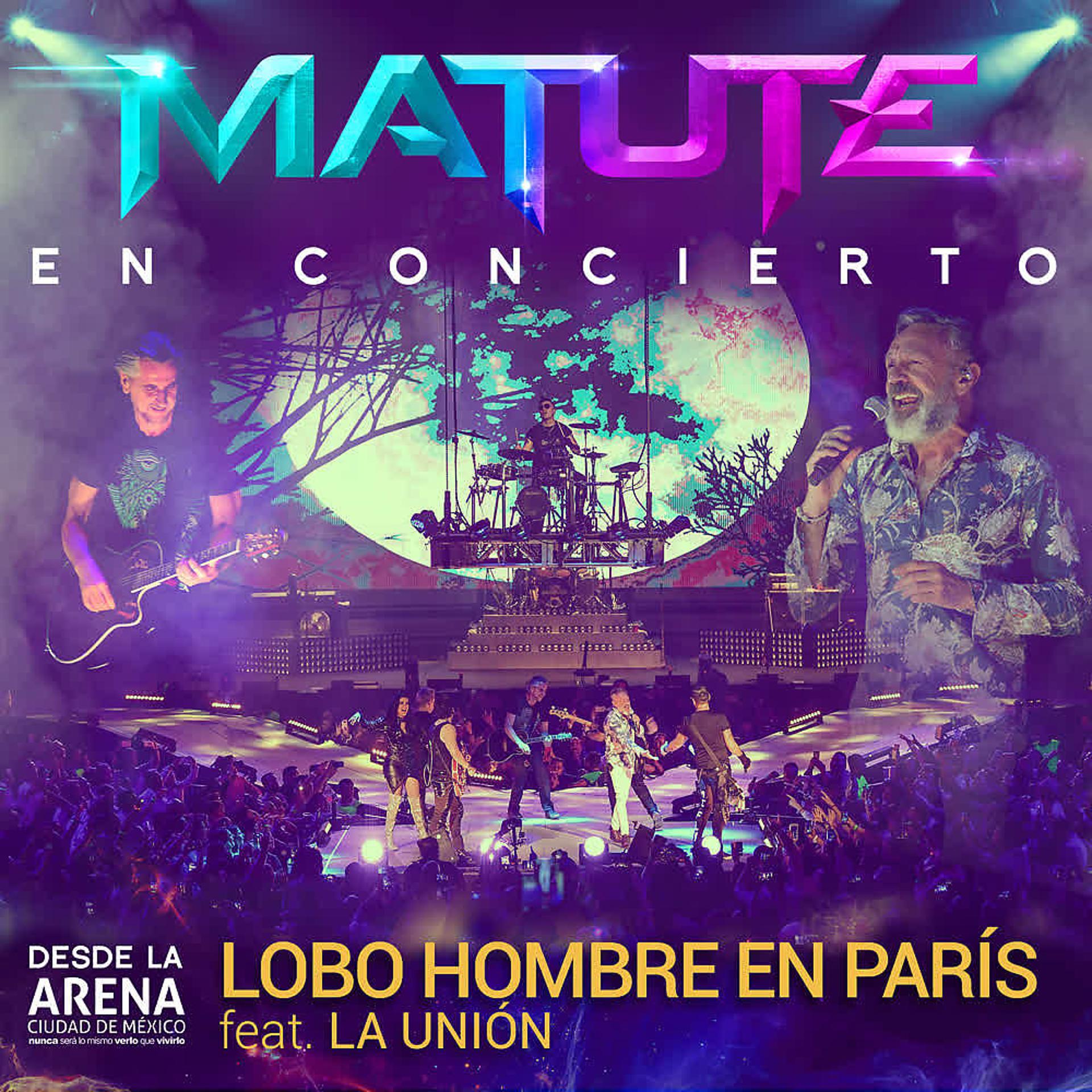 Постер альбома Lobo Hombre en París. (En Concierto Desde la Arena CDMX)