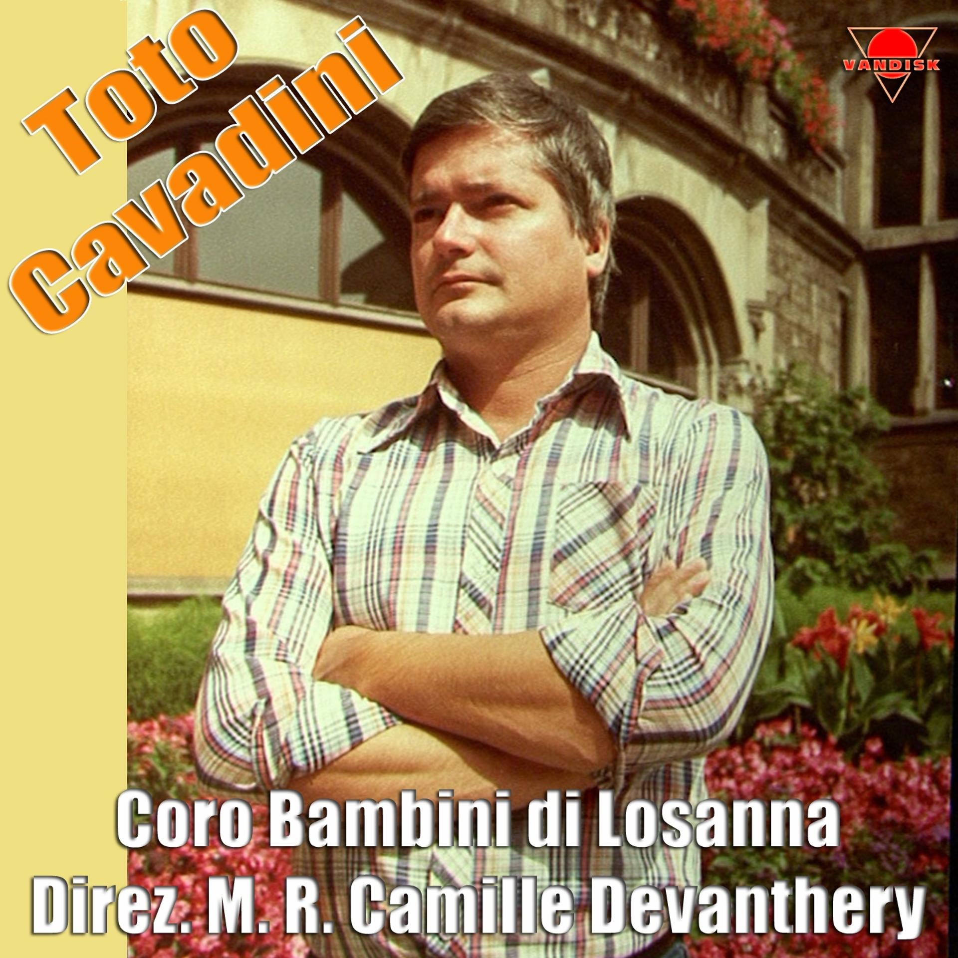 Постер альбома Toto Cavadini e il Coro dei bambini di Losanna