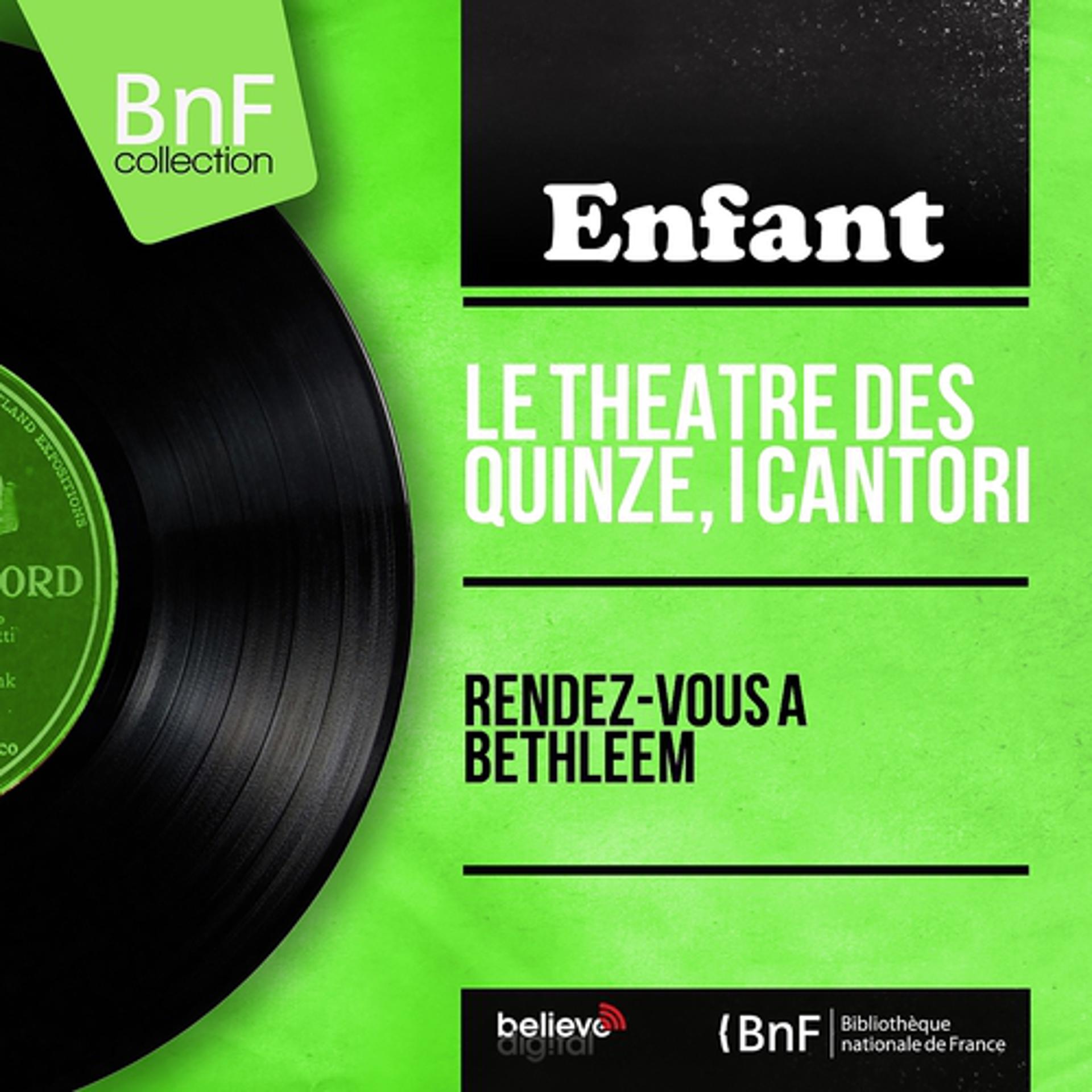Постер альбома Rendez-vous à Bethléem (Mono Version)