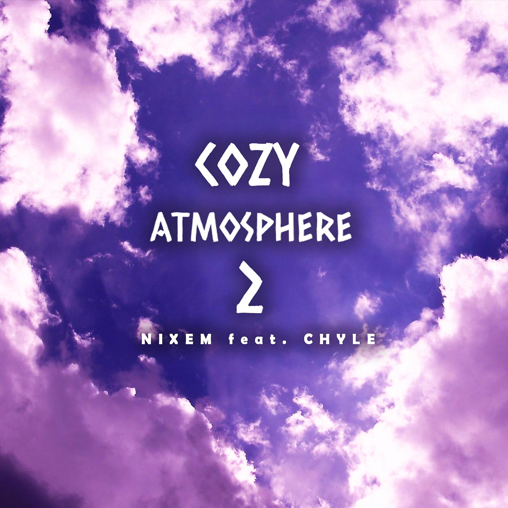 Постер альбома Cozy Atmosphere, Pt. 2