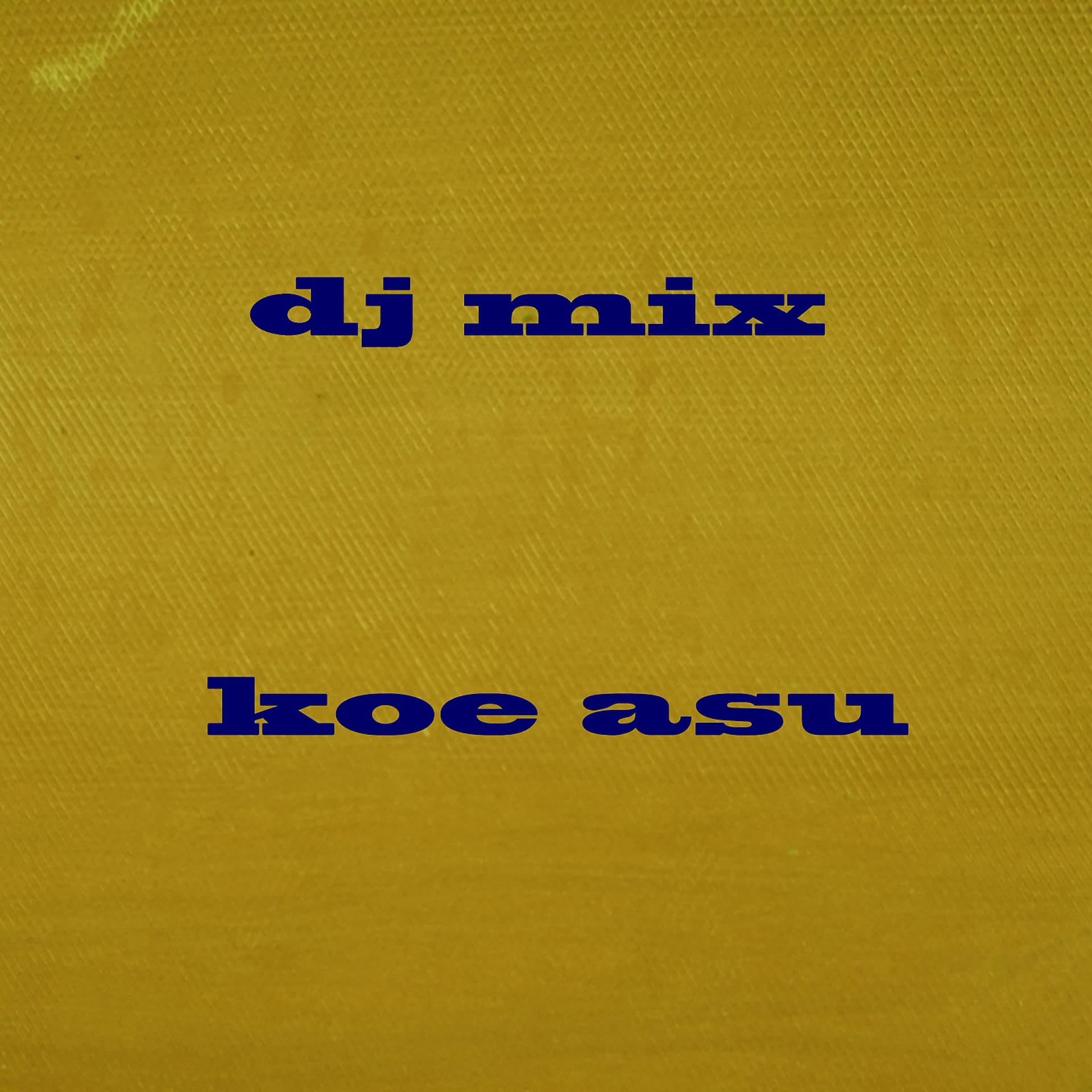 Постер альбома Koe Asu