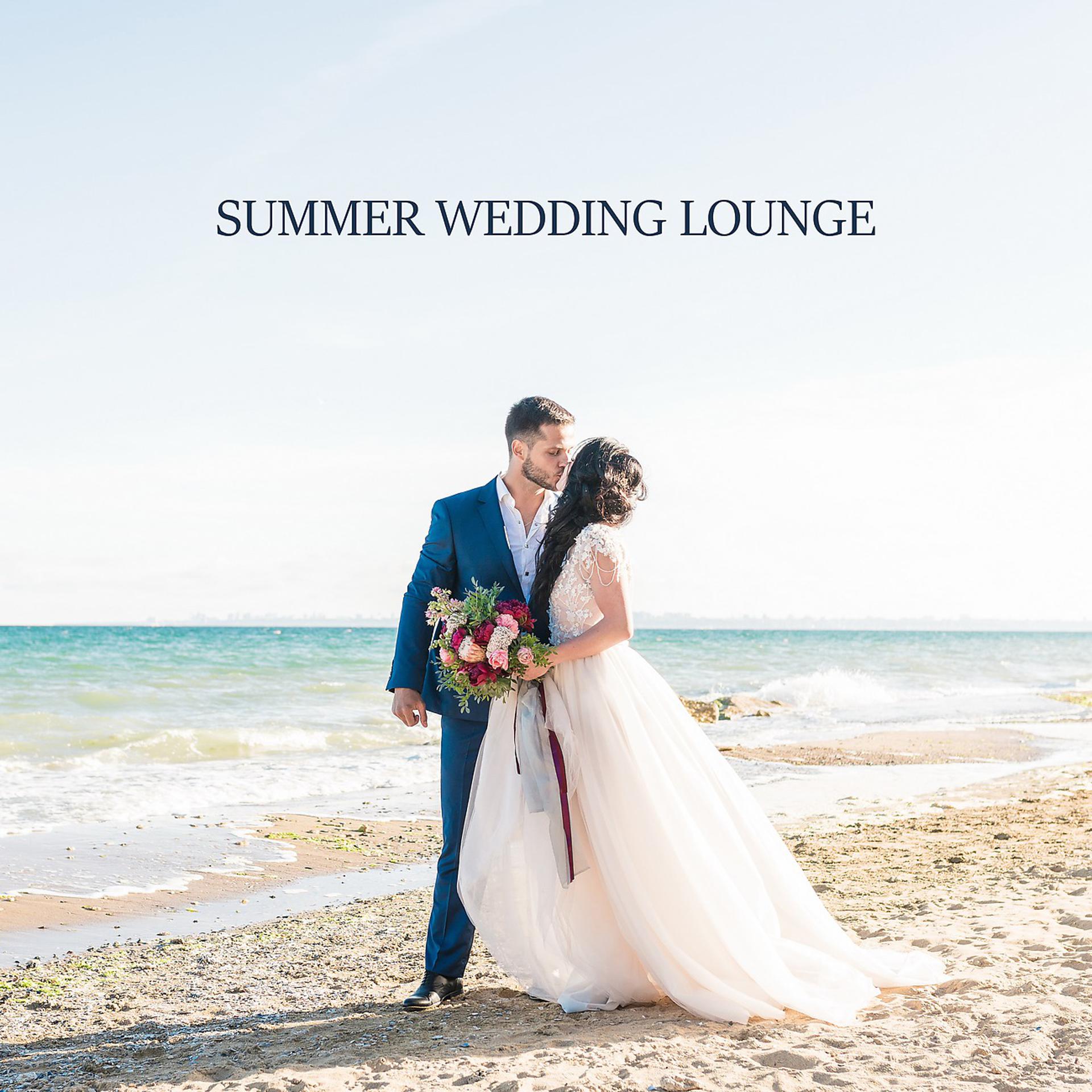 Постер альбома Summer Wedding Lounge