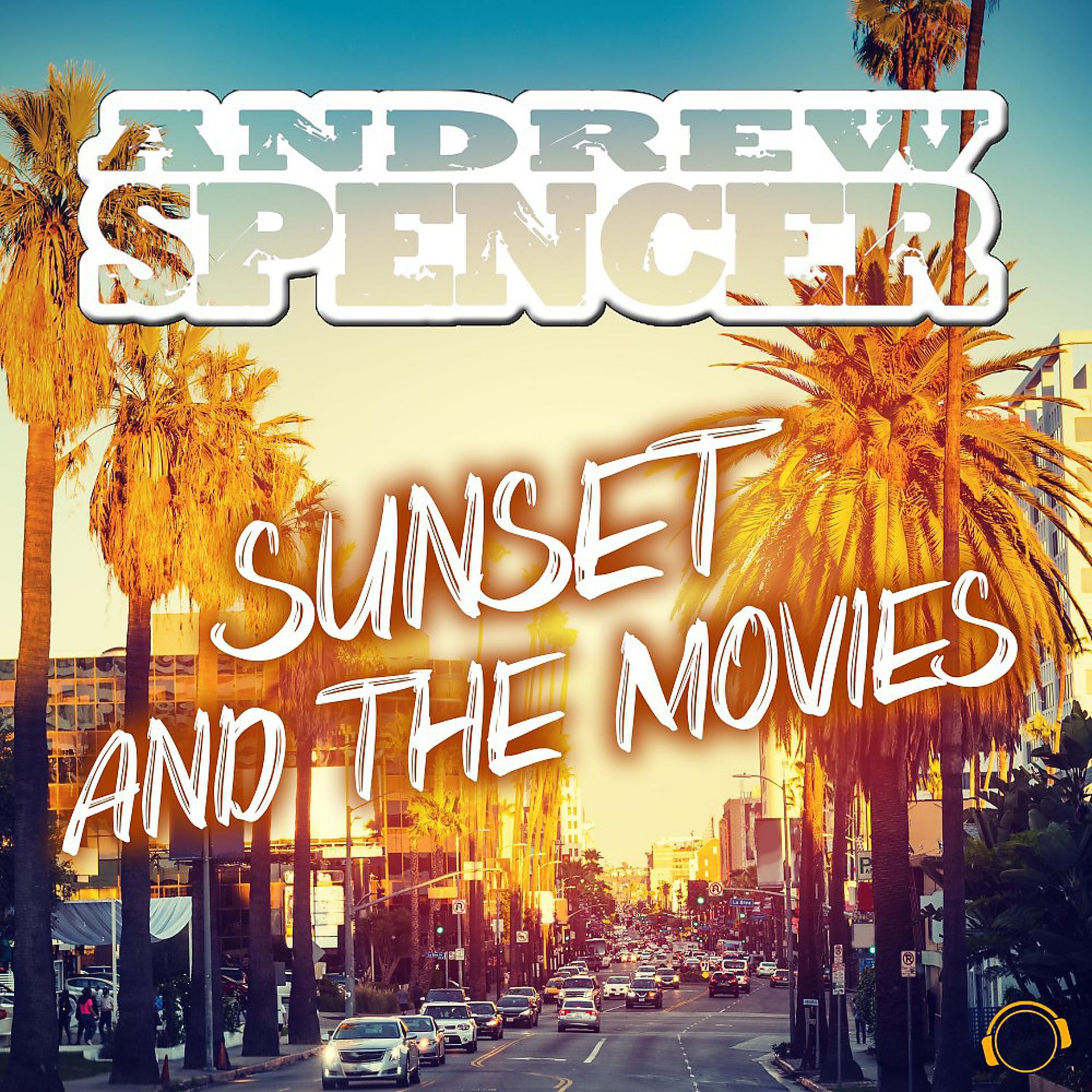 Постер альбома Sunset and the Movies