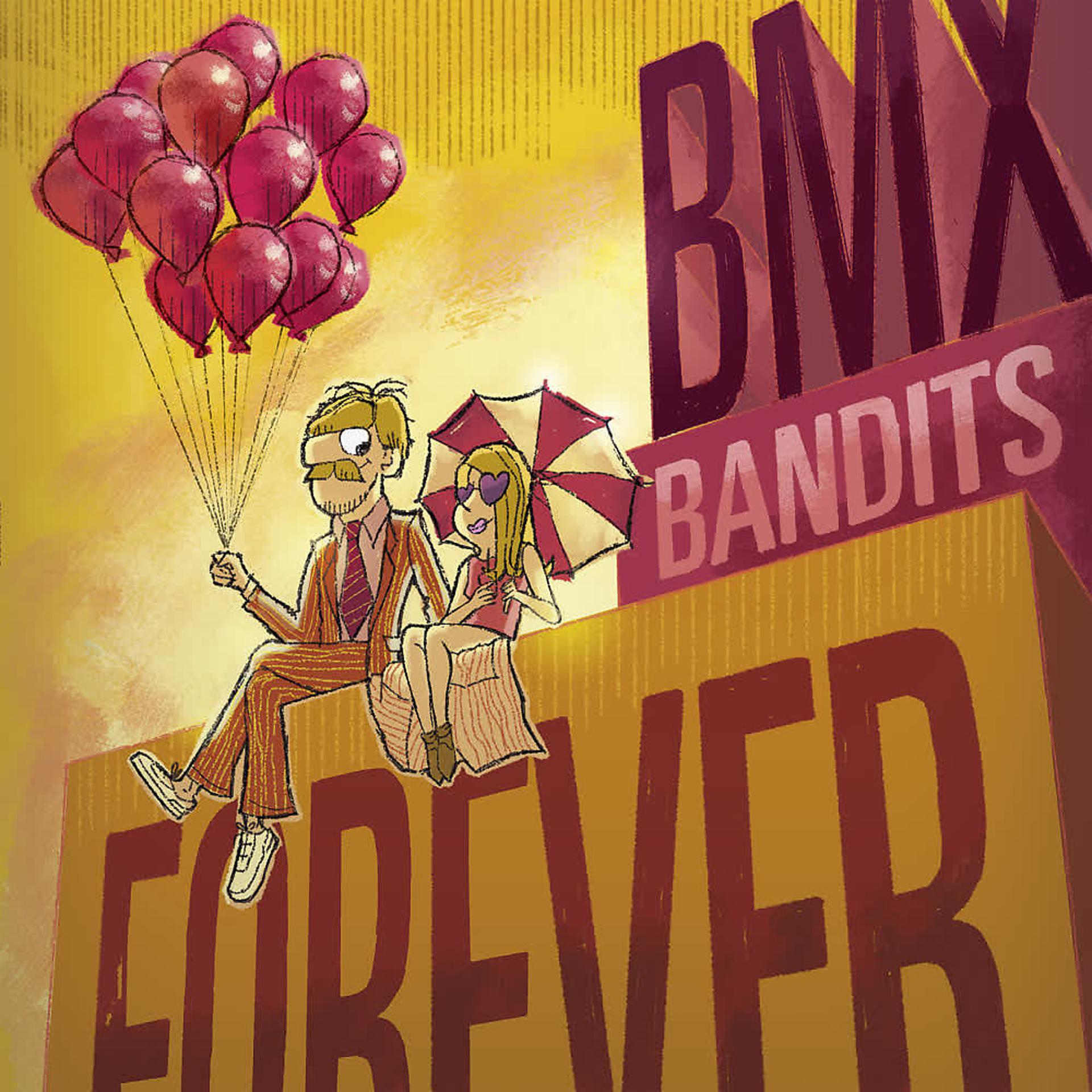 Постер альбома BMX Bandits Forever