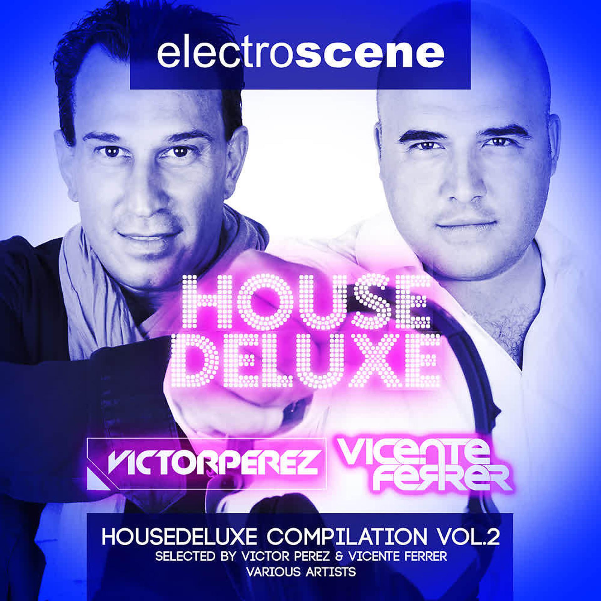 Постер альбома House Deluxe Selected By Victor Perez & Vicente Ferrer (Vol.2)