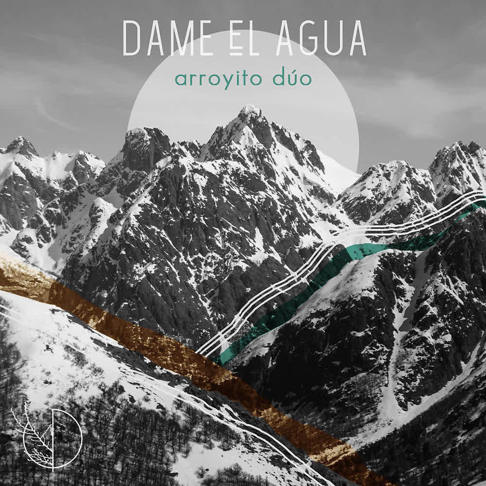 Постер альбома Dame el Agua