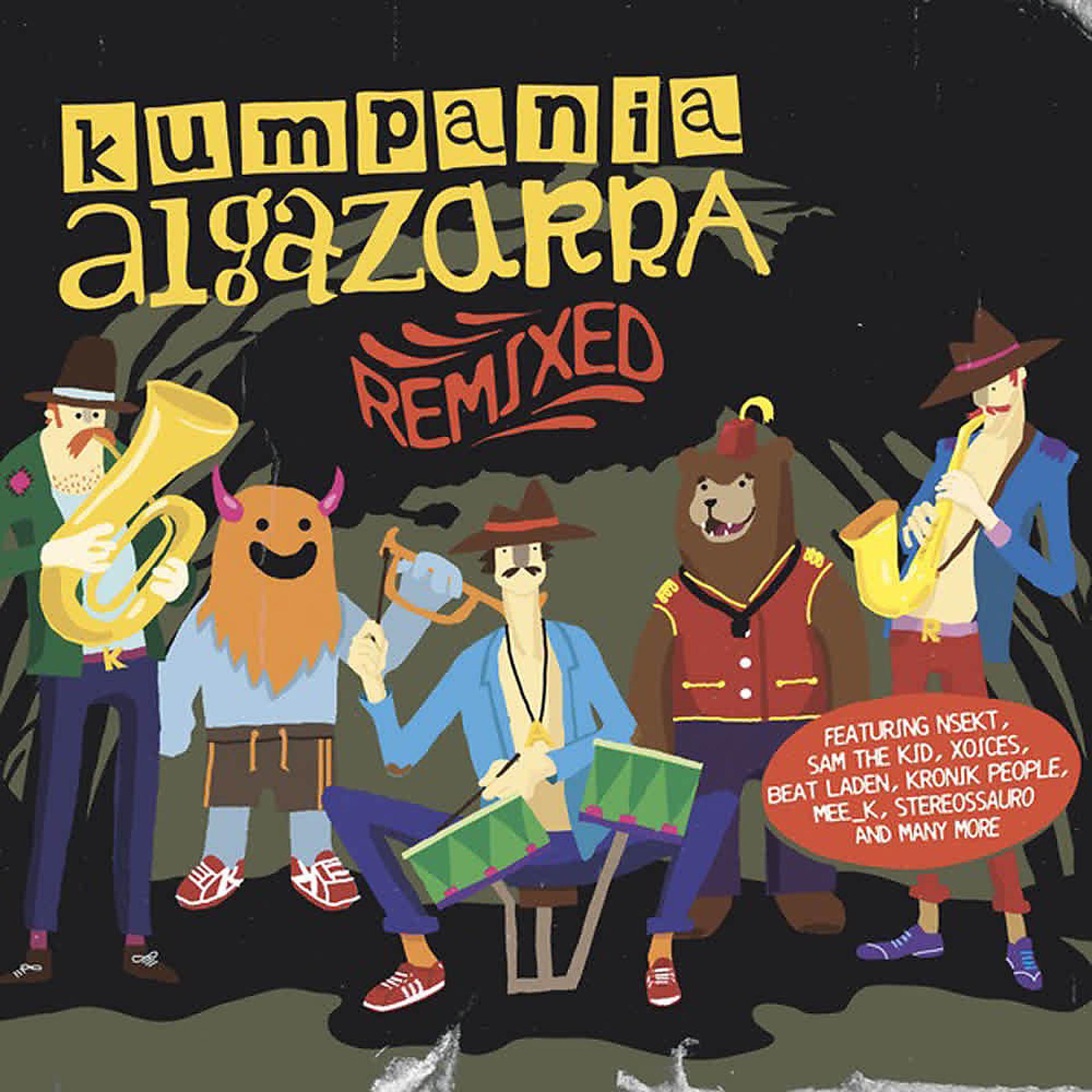 Постер альбома Kumpania Algazarra (Remixed)