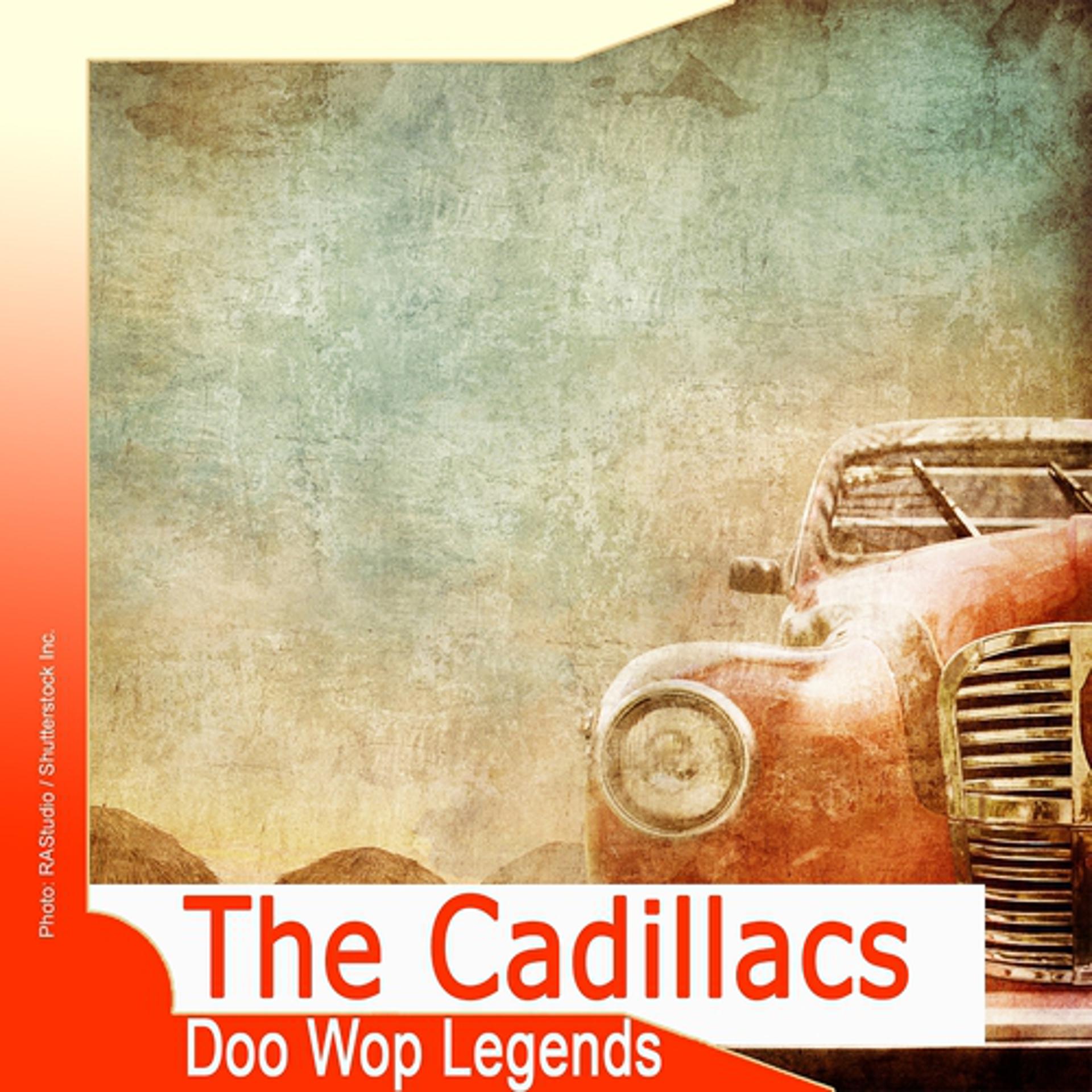 Постер альбома Doo Wop Legends: The Cadillacs