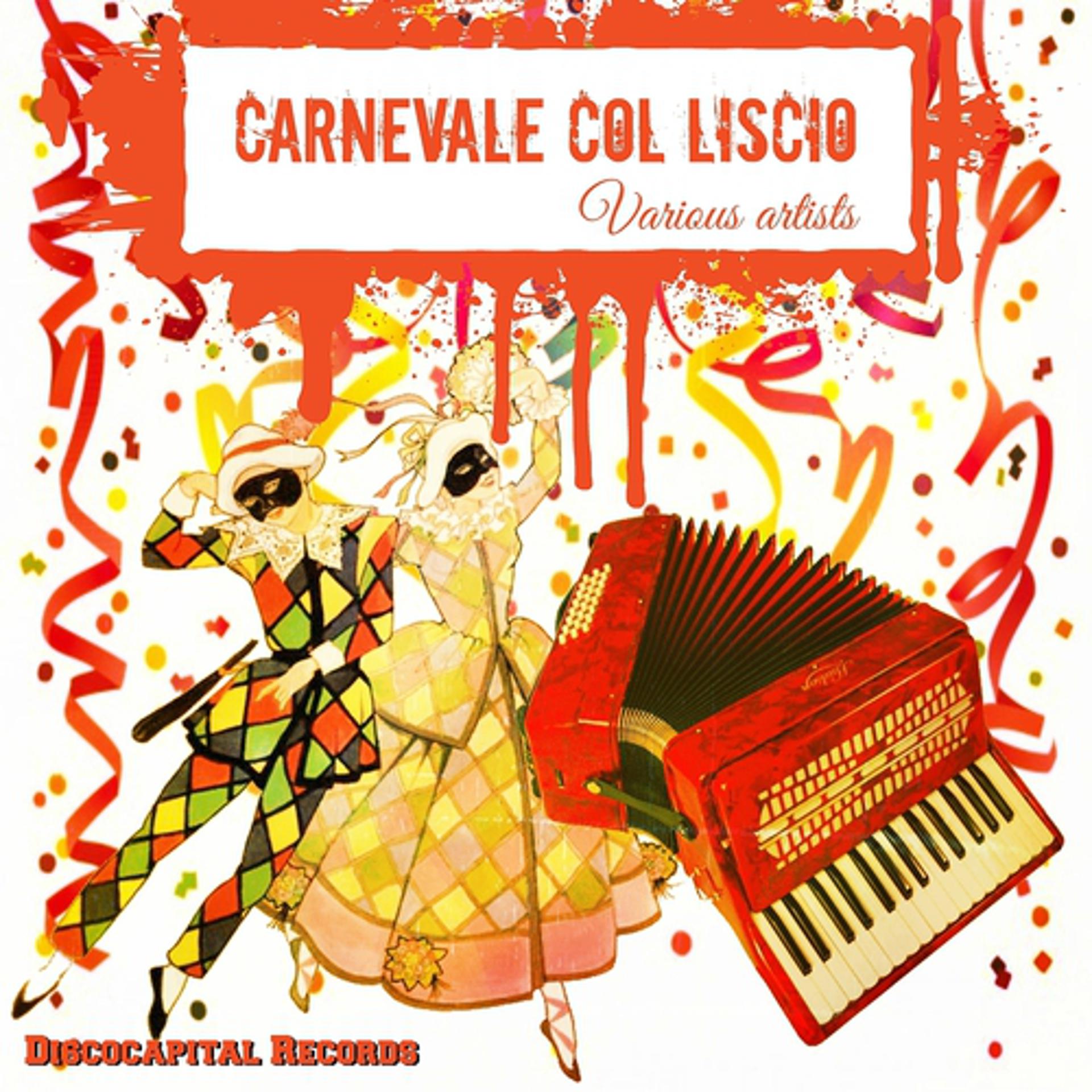 Постер альбома Carnevale col liscio