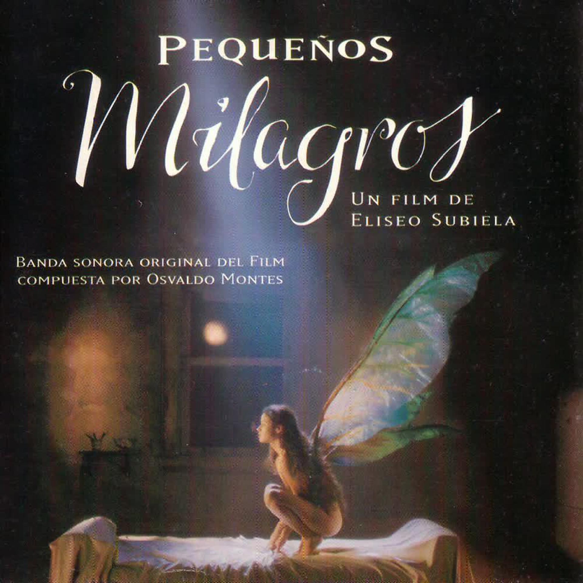 Постер альбома Pequeños Milagros (Original Motion Picture Soundtrack)