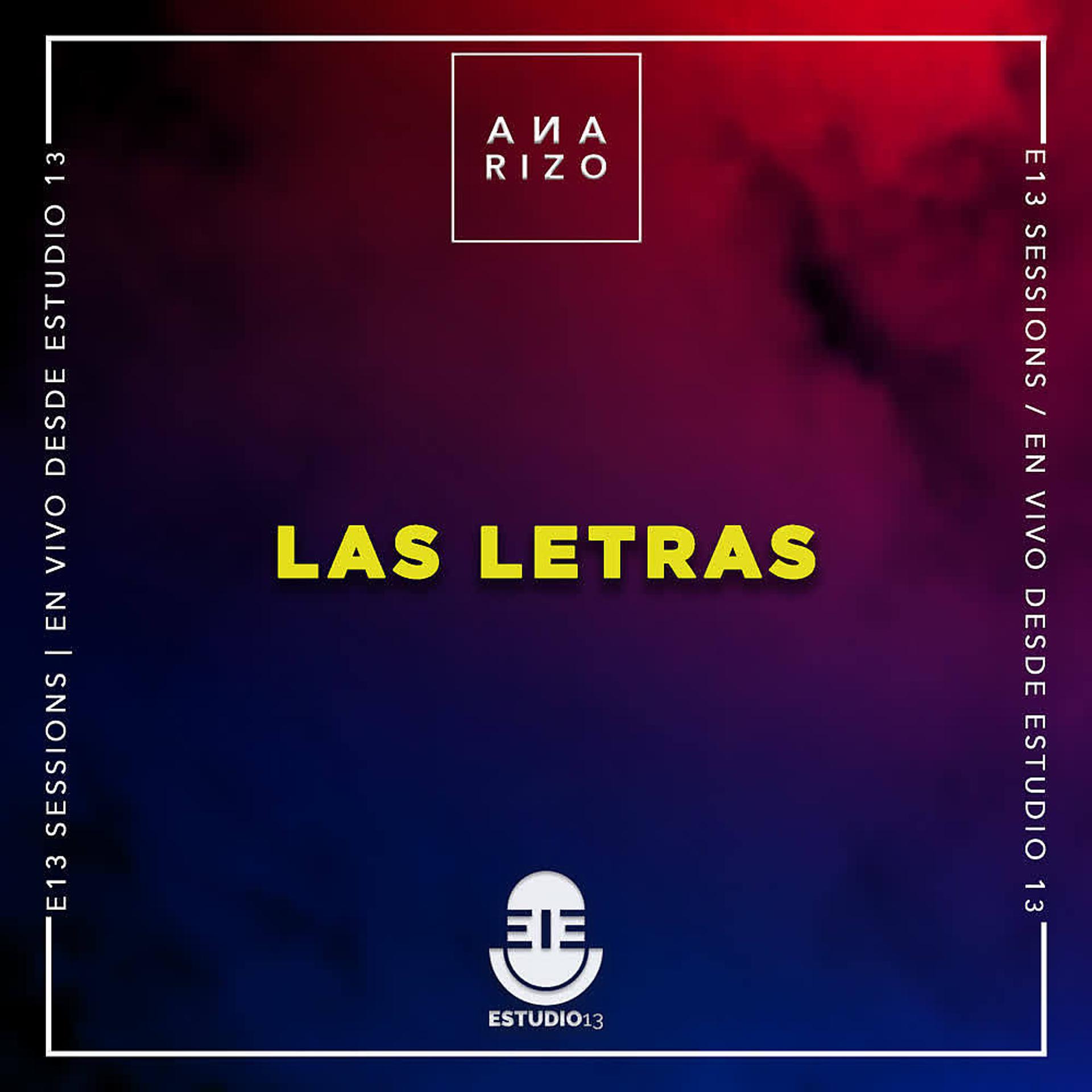 Постер альбома Las Letras (En Vivo, E13 Sessions)