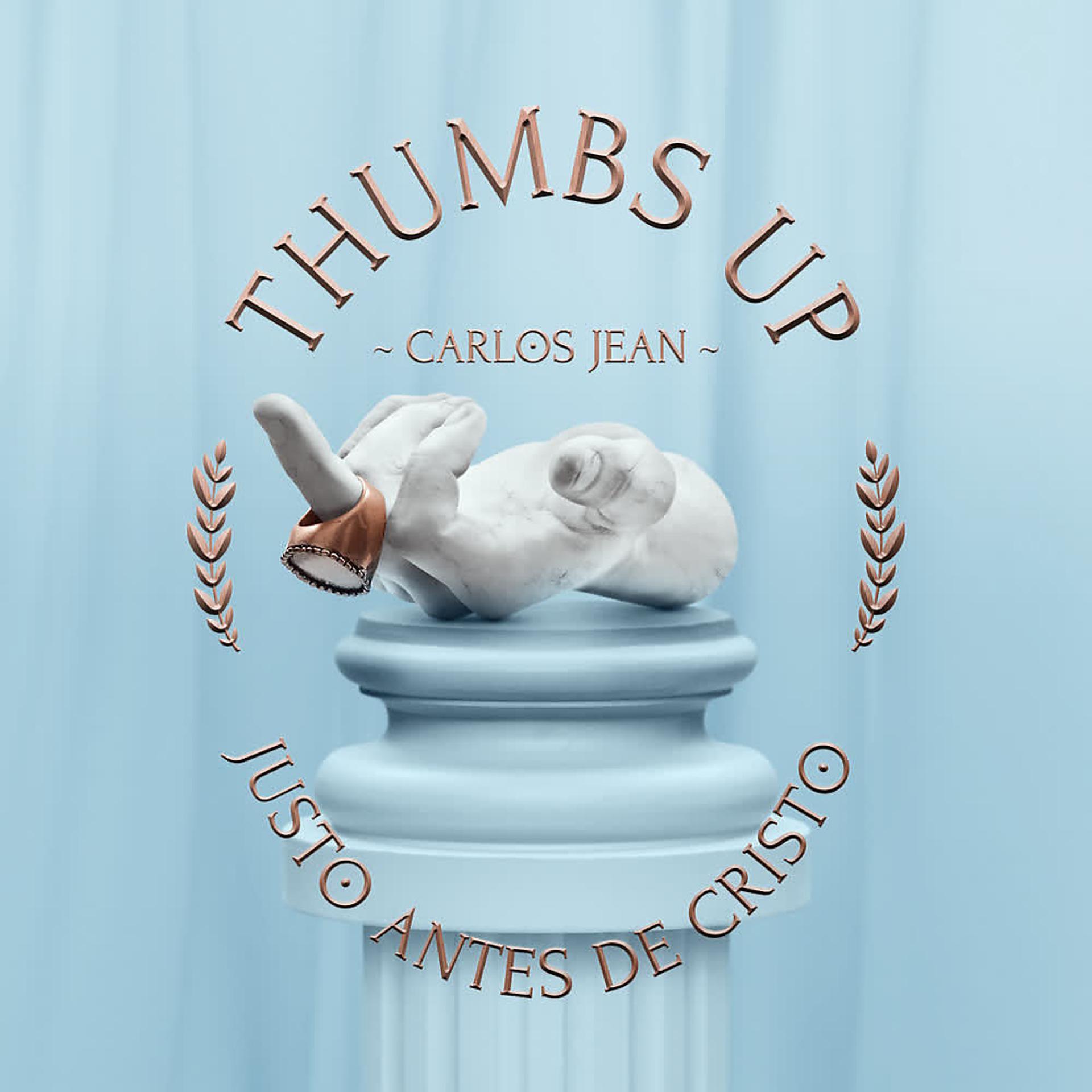 Постер альбома Thumbs Up (Justo Antes de Cristo)