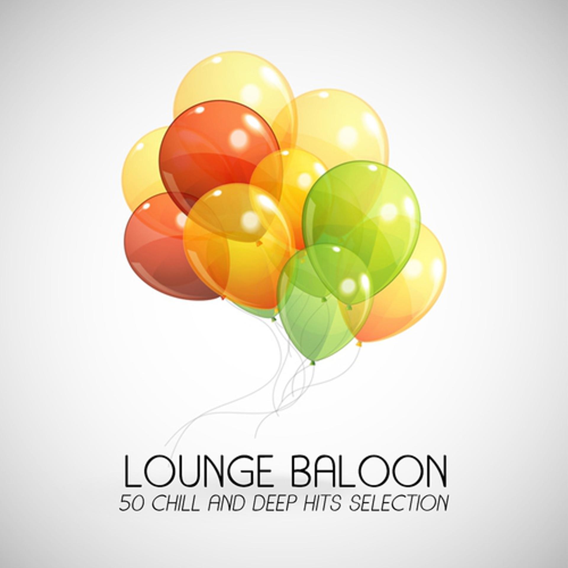 Постер альбома Lounge Baloon (50 Chill and Deep Hits Selection)