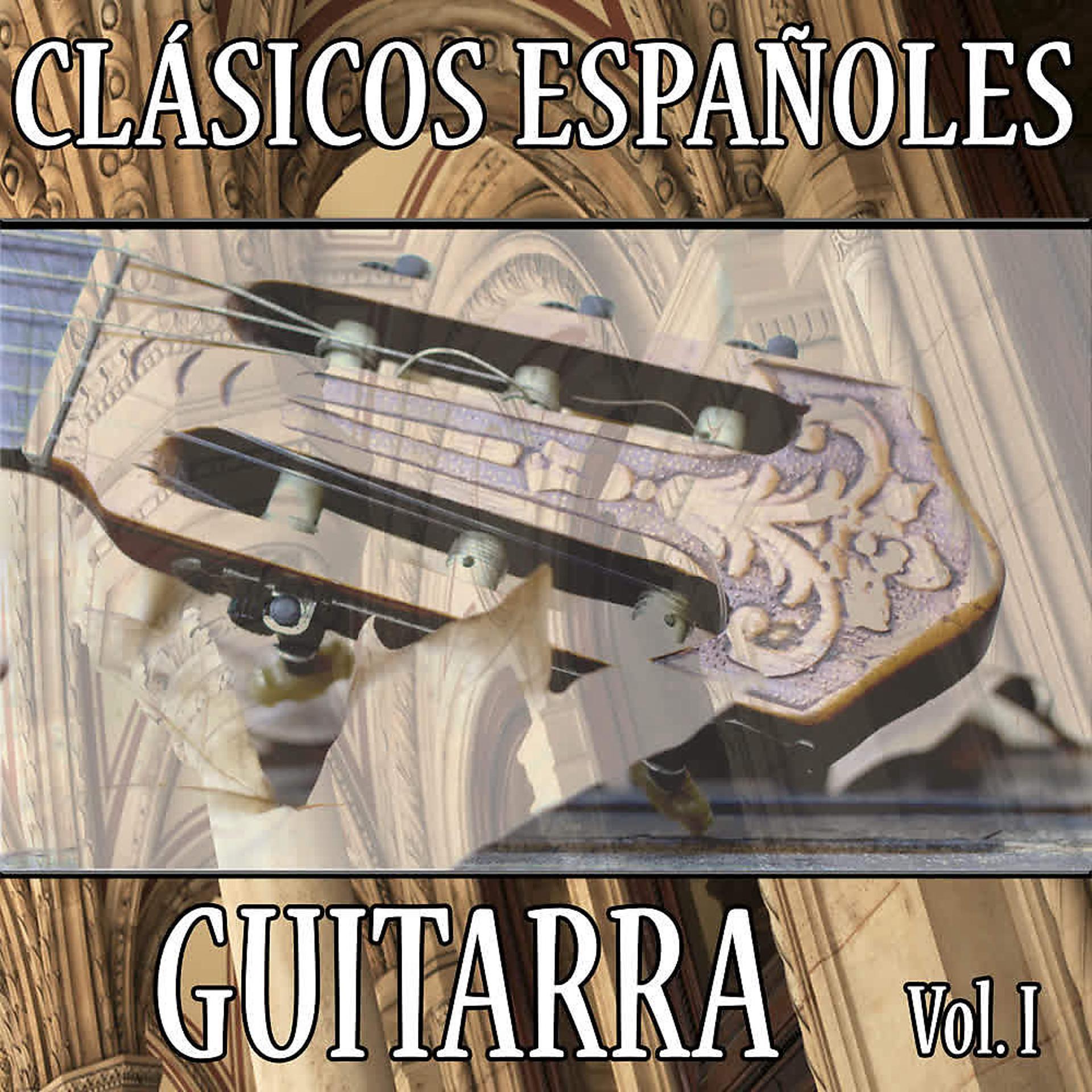 Постер альбома Francisco Tarrega, Isaac Albéniz & Fernando Sor: Clásicos Españoles. Guitarra (Volumen I)