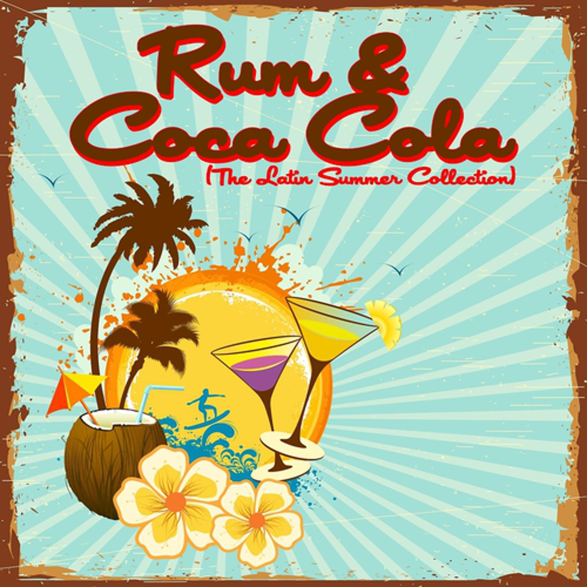 Постер альбома Rum & Coca Cola (The Latin Summer Collection)