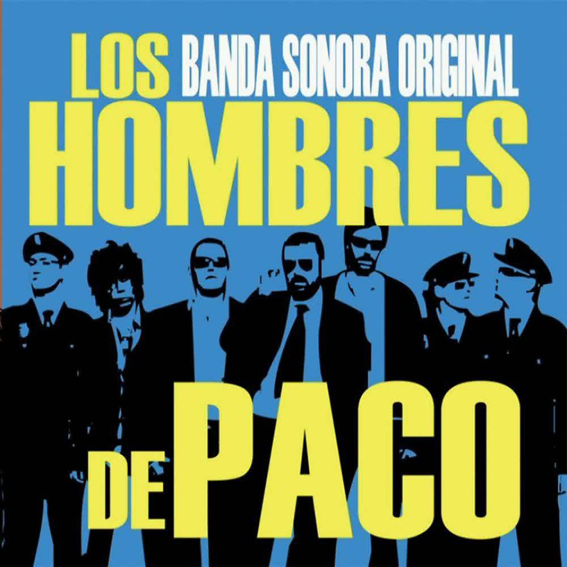 Постер альбома Los Hombres de Paco (Original Motion Picture Soundtrack)