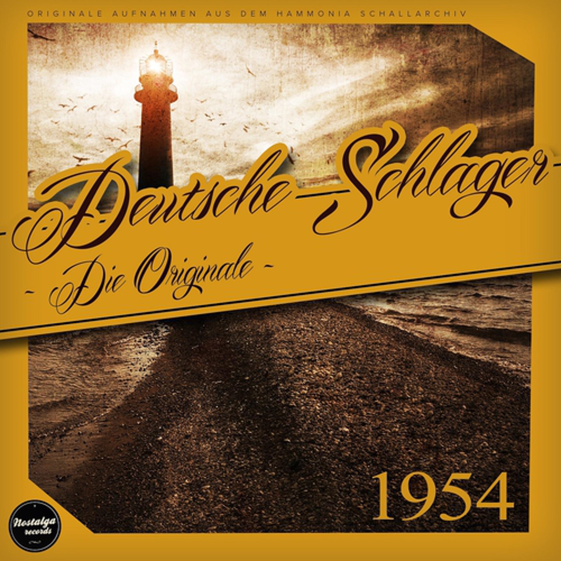 Постер альбома Deutsche Schlager 1954 - Die Originale