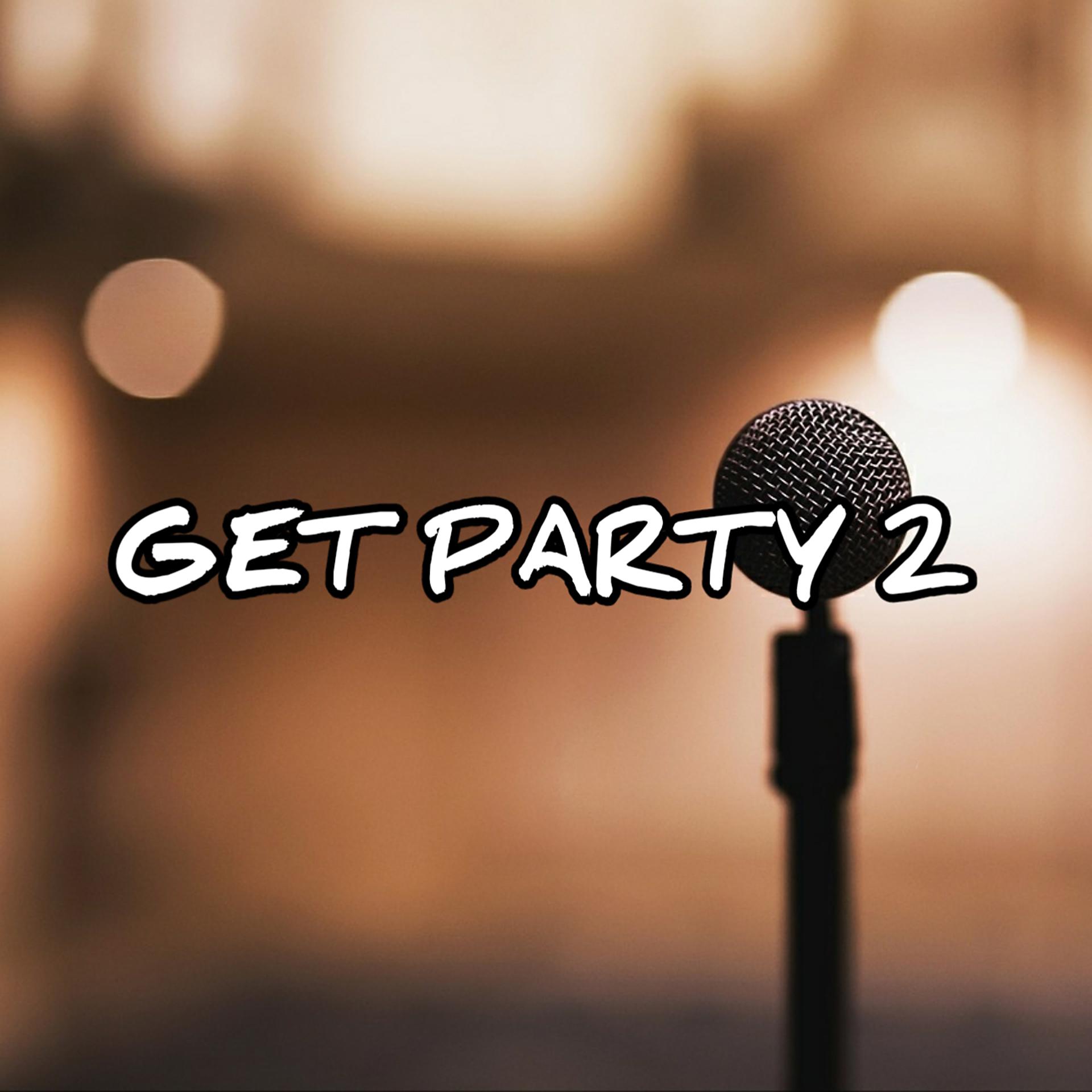 Постер альбома Get Party 2