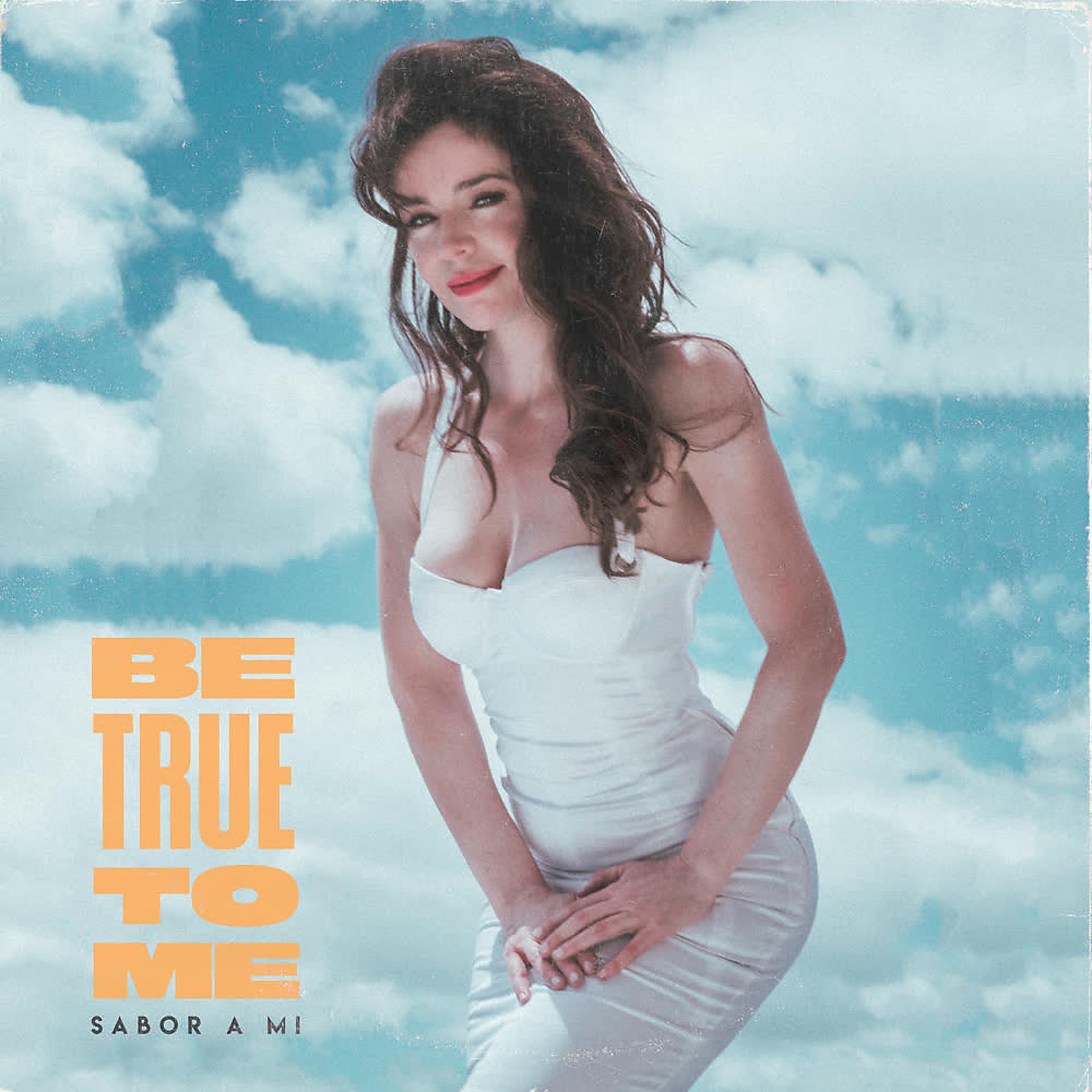 Постер альбома Be True to Me - Sabor a Mi (Versión Bilingüe)