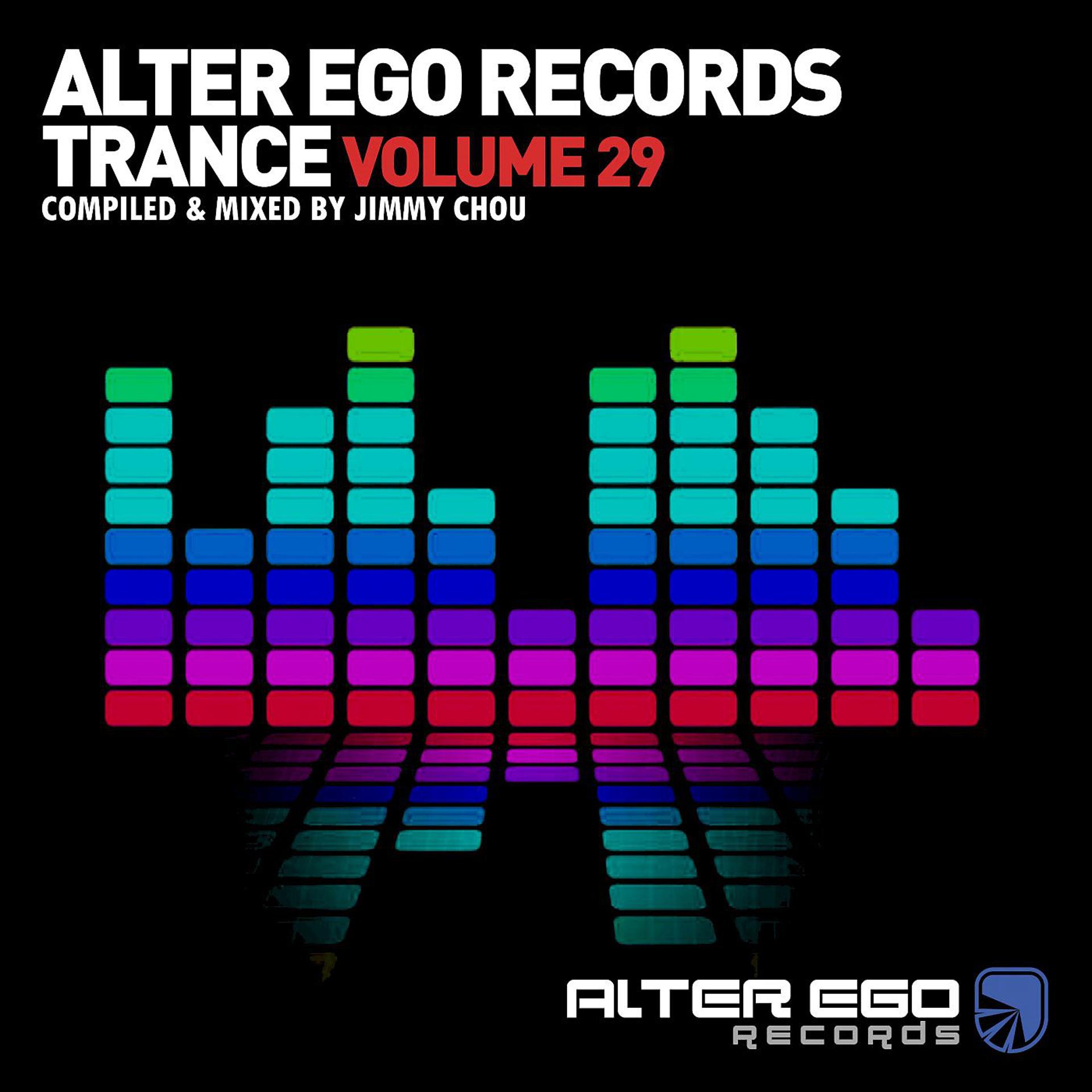 Постер альбома Alter Ego Trance, Vol. 29: Mixed By Jimmy Chou