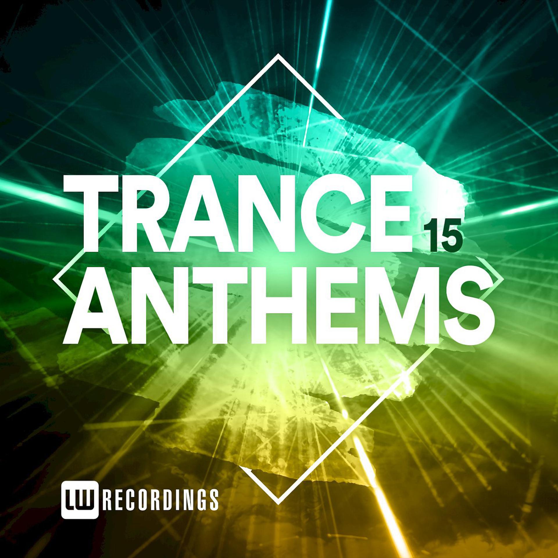 Постер альбома Trance Anthems, Vol. 15