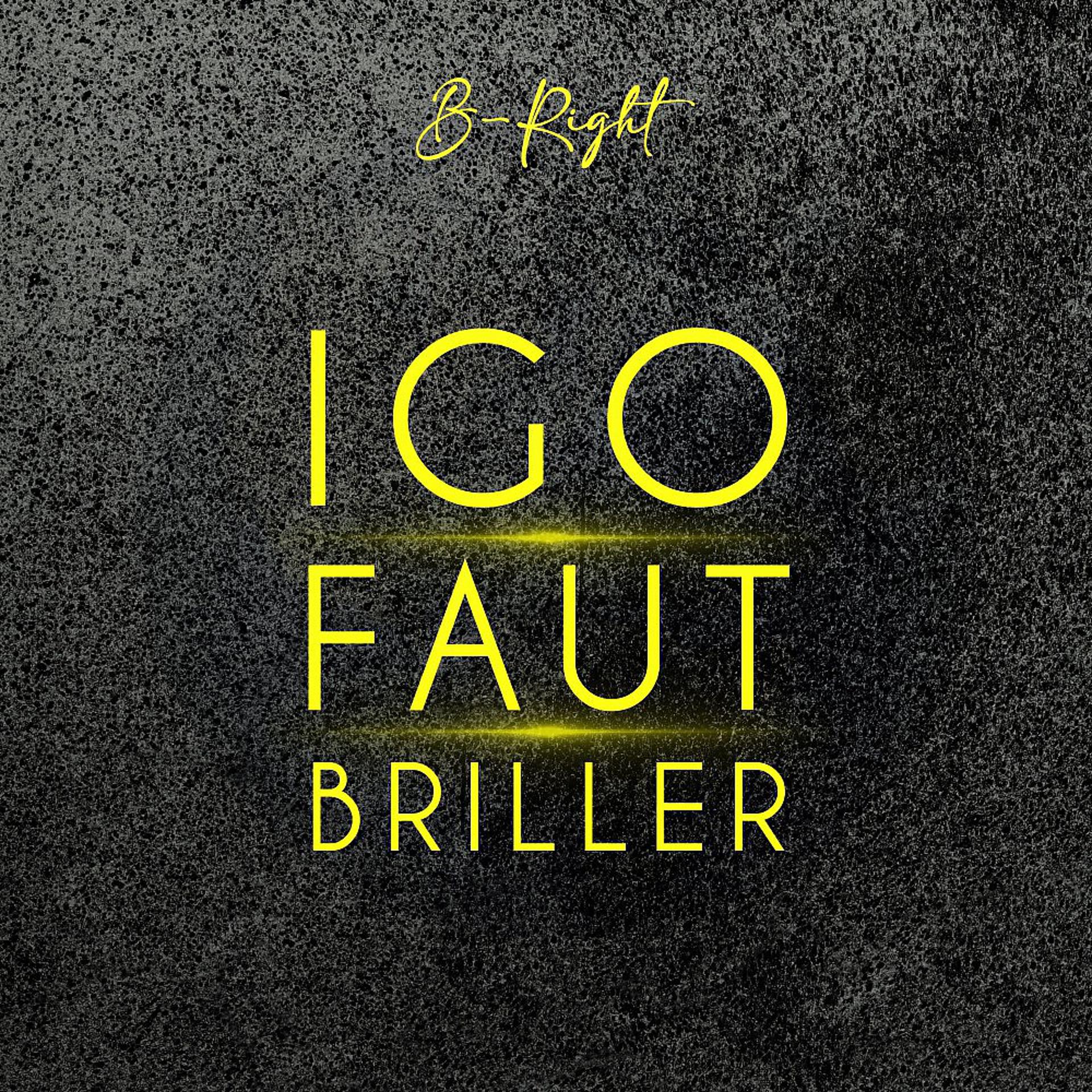 Постер альбома Igo faut briller