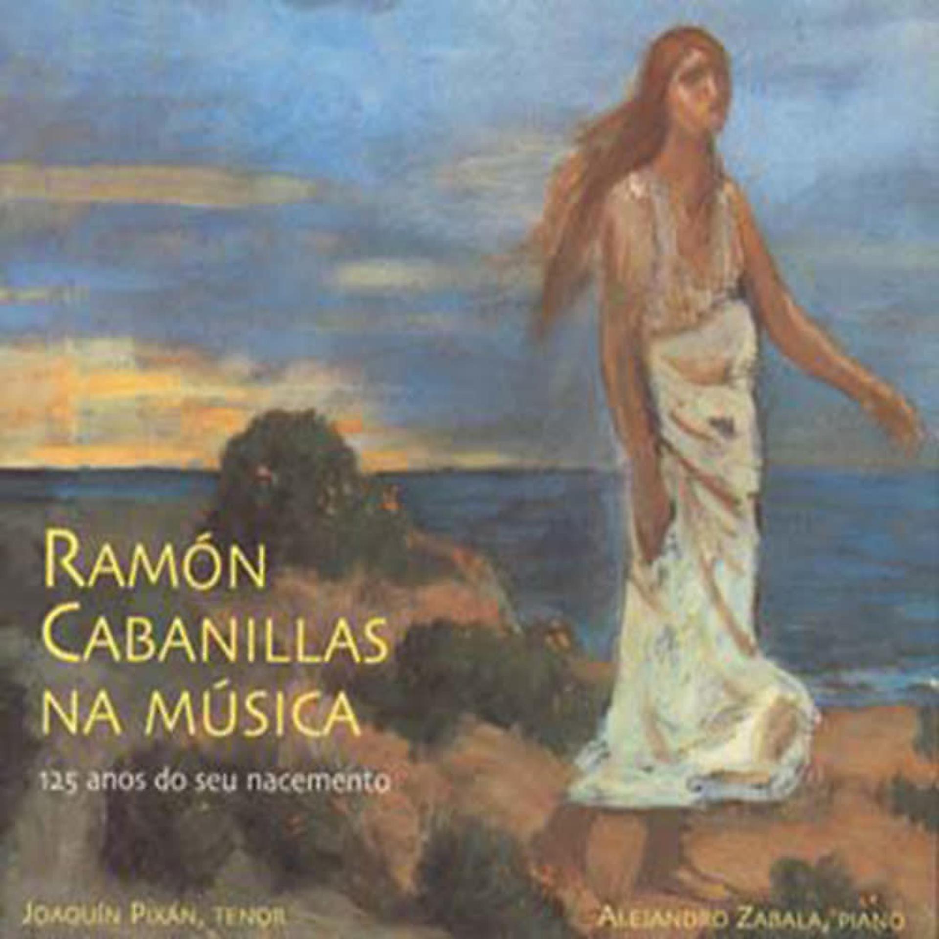 Постер альбома Ramón Cabanillas Na Música (150 Años Deo Seu Nacemento)