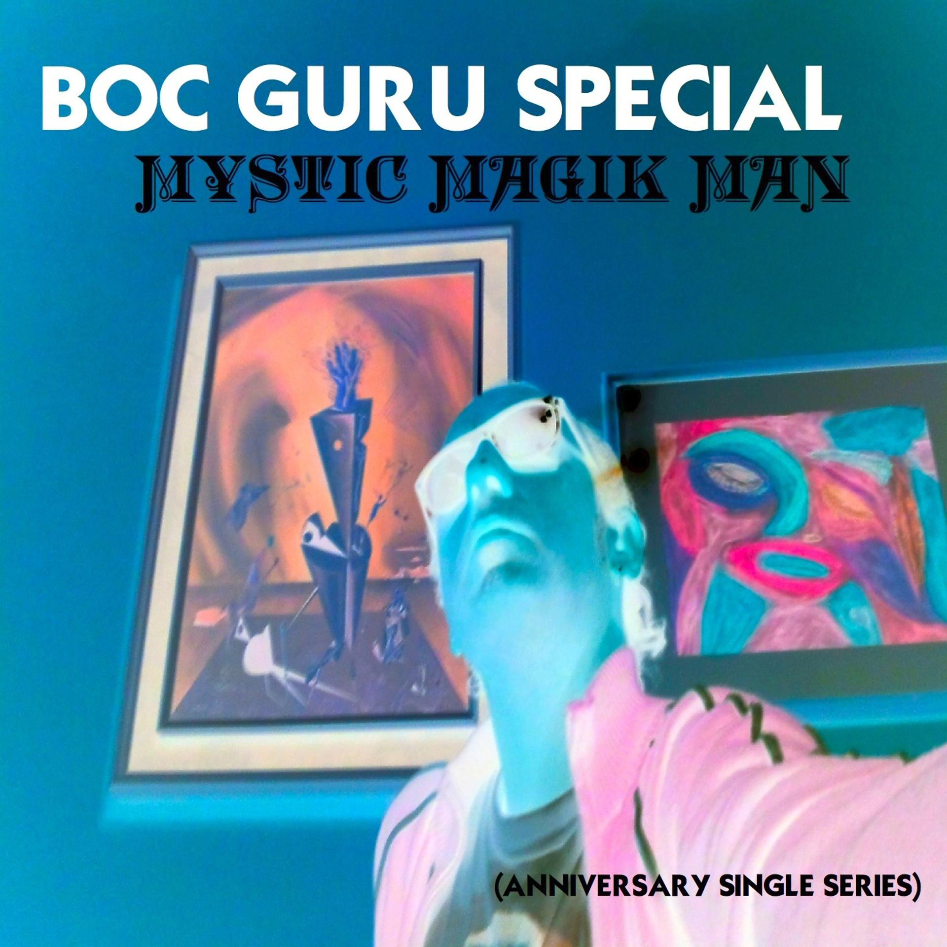 Постер альбома Mystic Magik Man (Anniversary Singles)