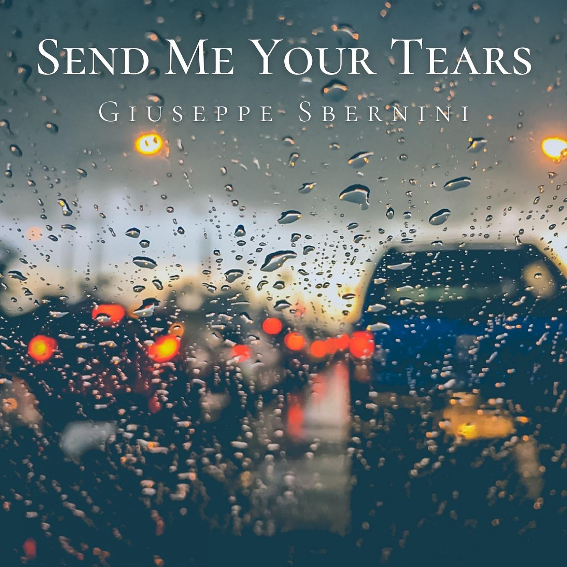 Постер альбома Send Me Your Tears
